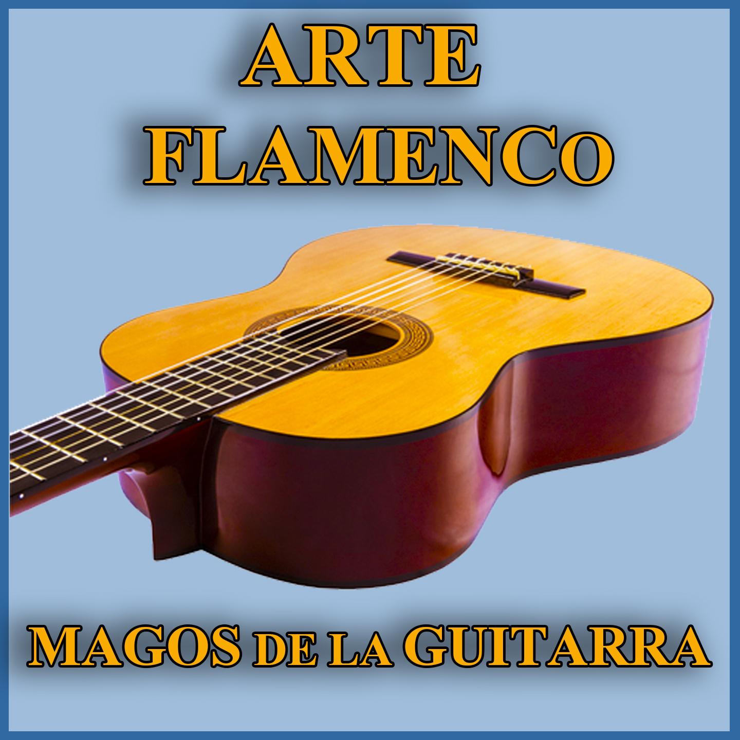 Arte Flamenco: Magos de la Guitarra