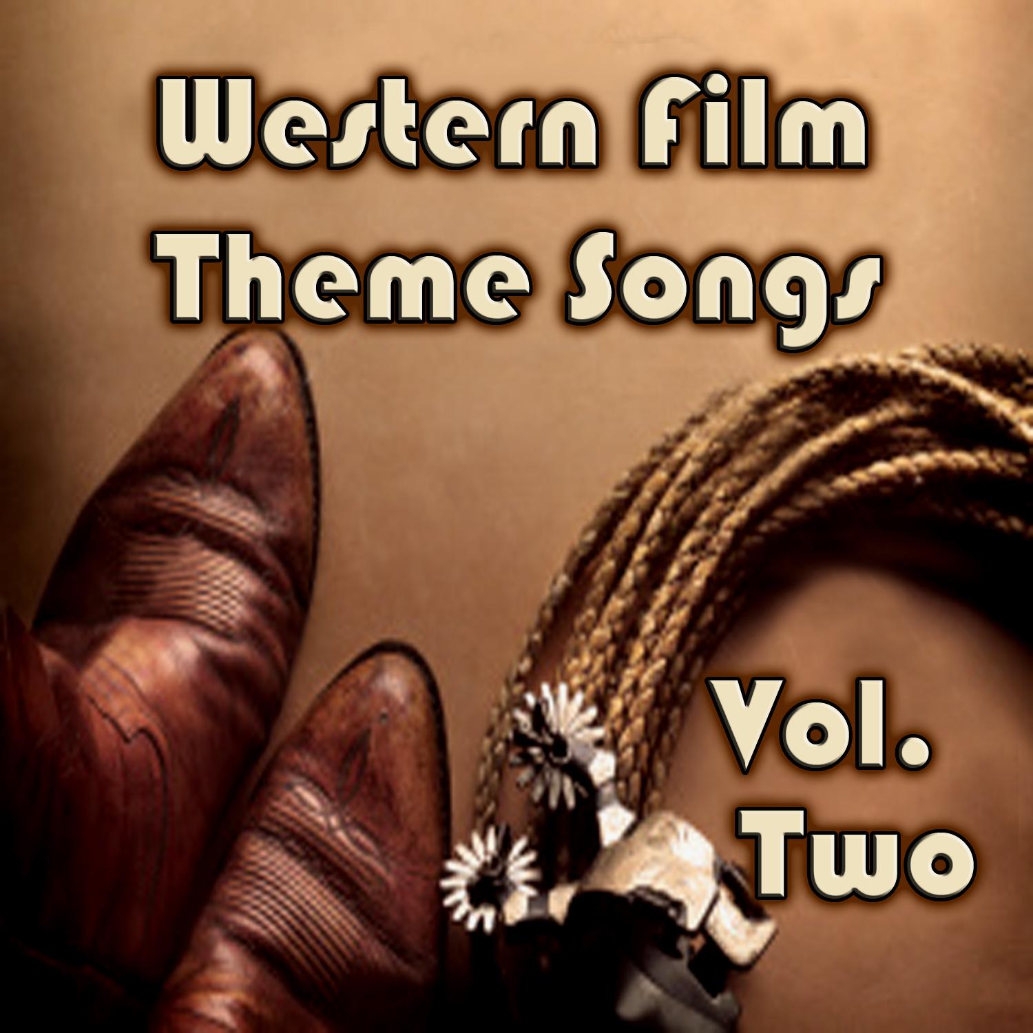Western Film Theme Songs, Vol. 2