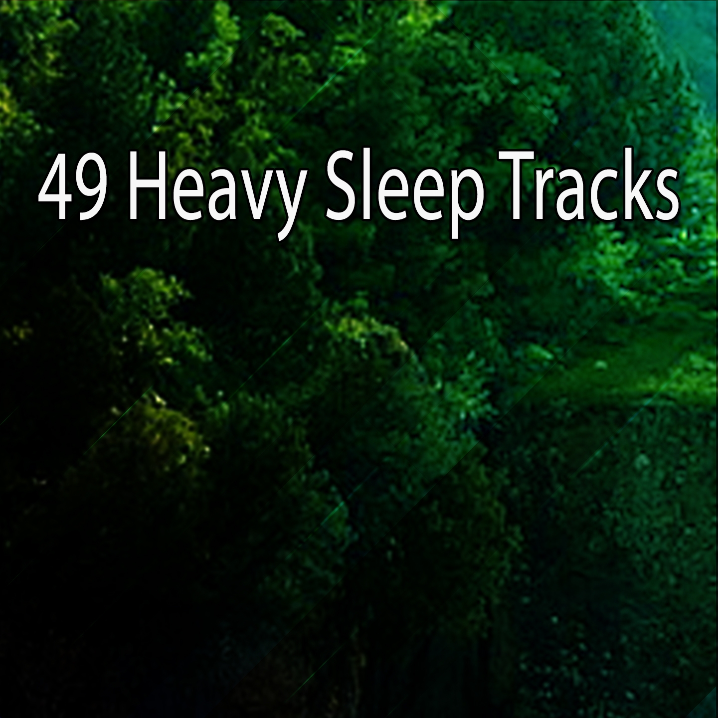 49 Heavy Sleep Tracks