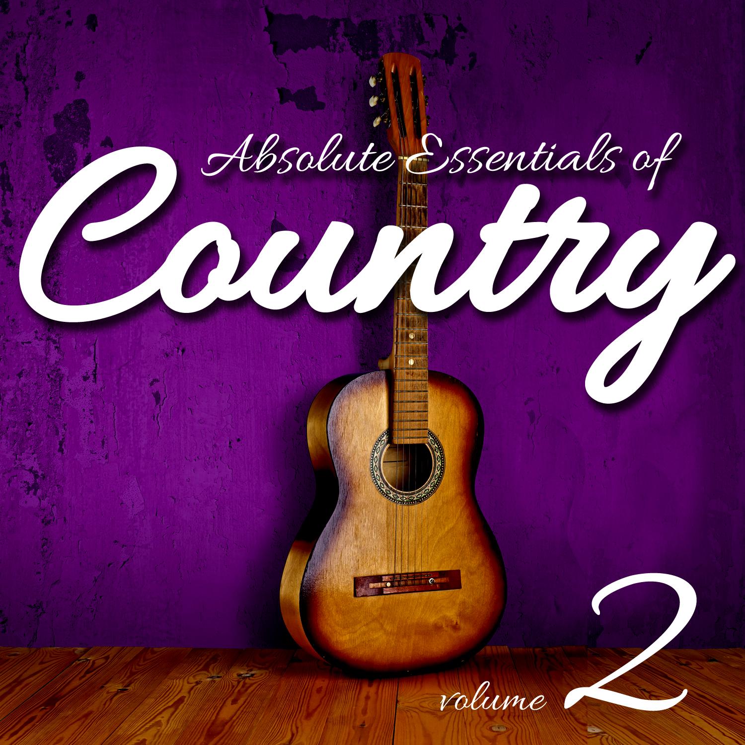 Absolute Essentials of Country, Vol. 2