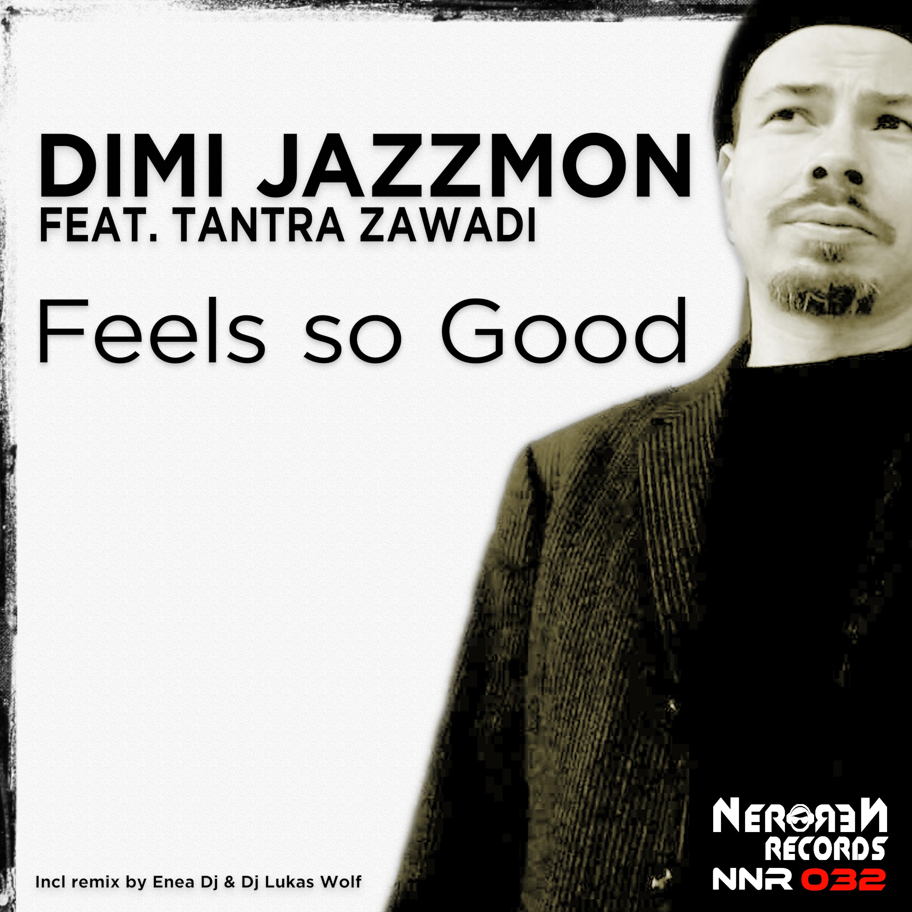 Feels So Good (Dub Version) [Feat. Tantra Zawadi]