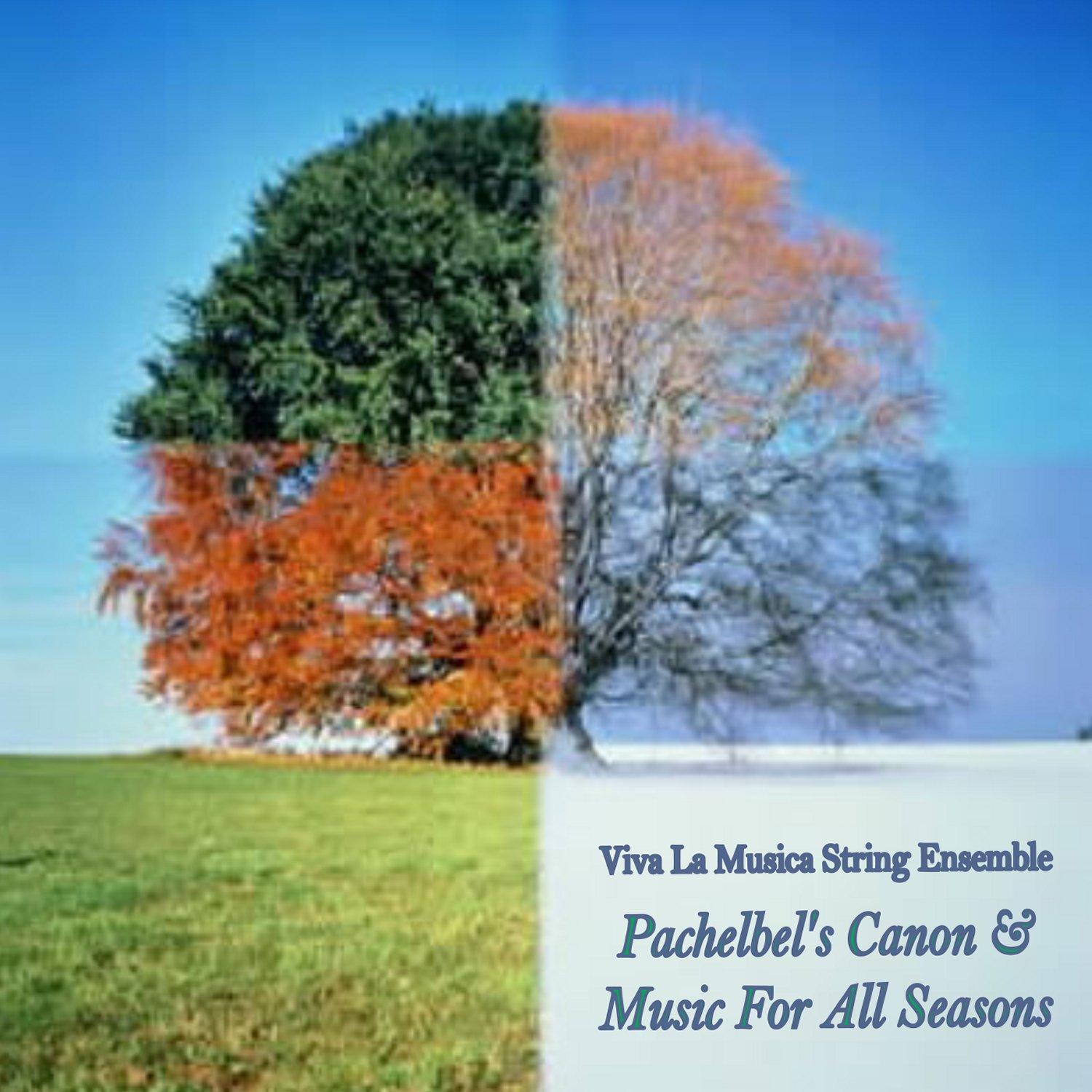 Pachelbel's Canon & Music for All Seasons