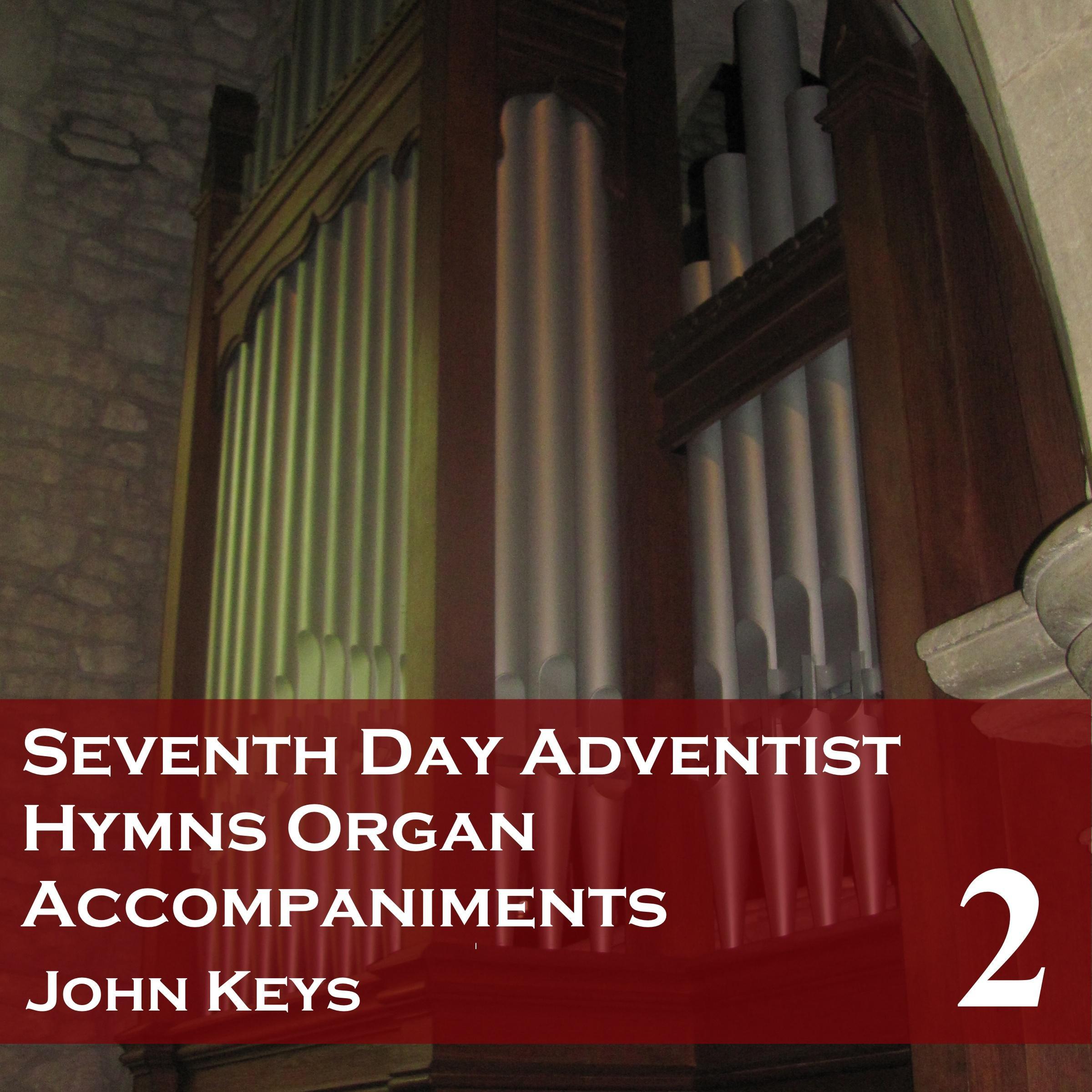 Seventh Day Adventist Hymns, Vol. 2 (Organ Accompaniments)