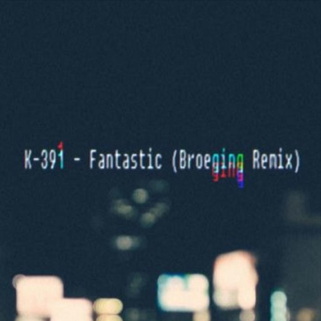 Fantastic (Broeging Remix)