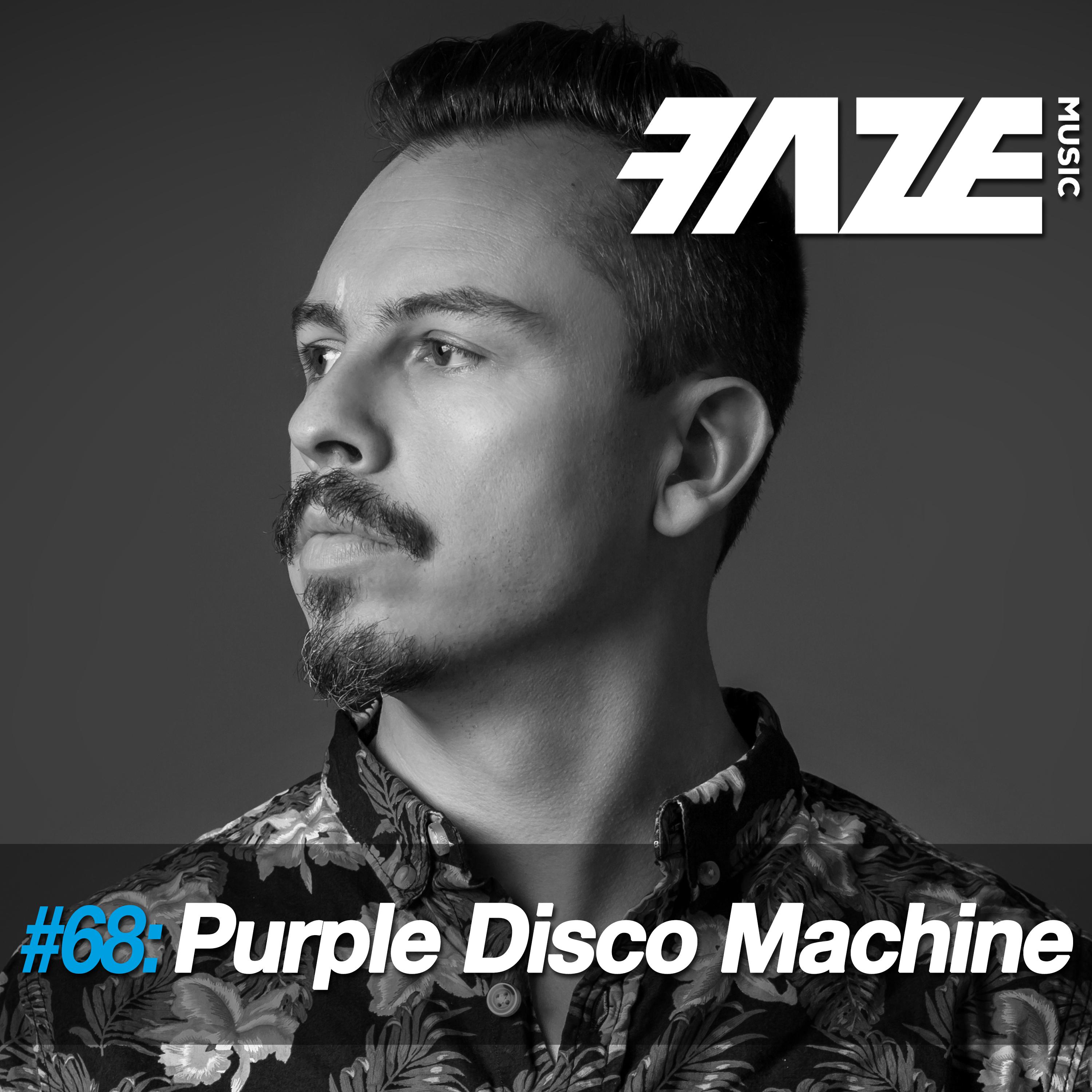 Faze DJ Set #68: Purple Disco Machine