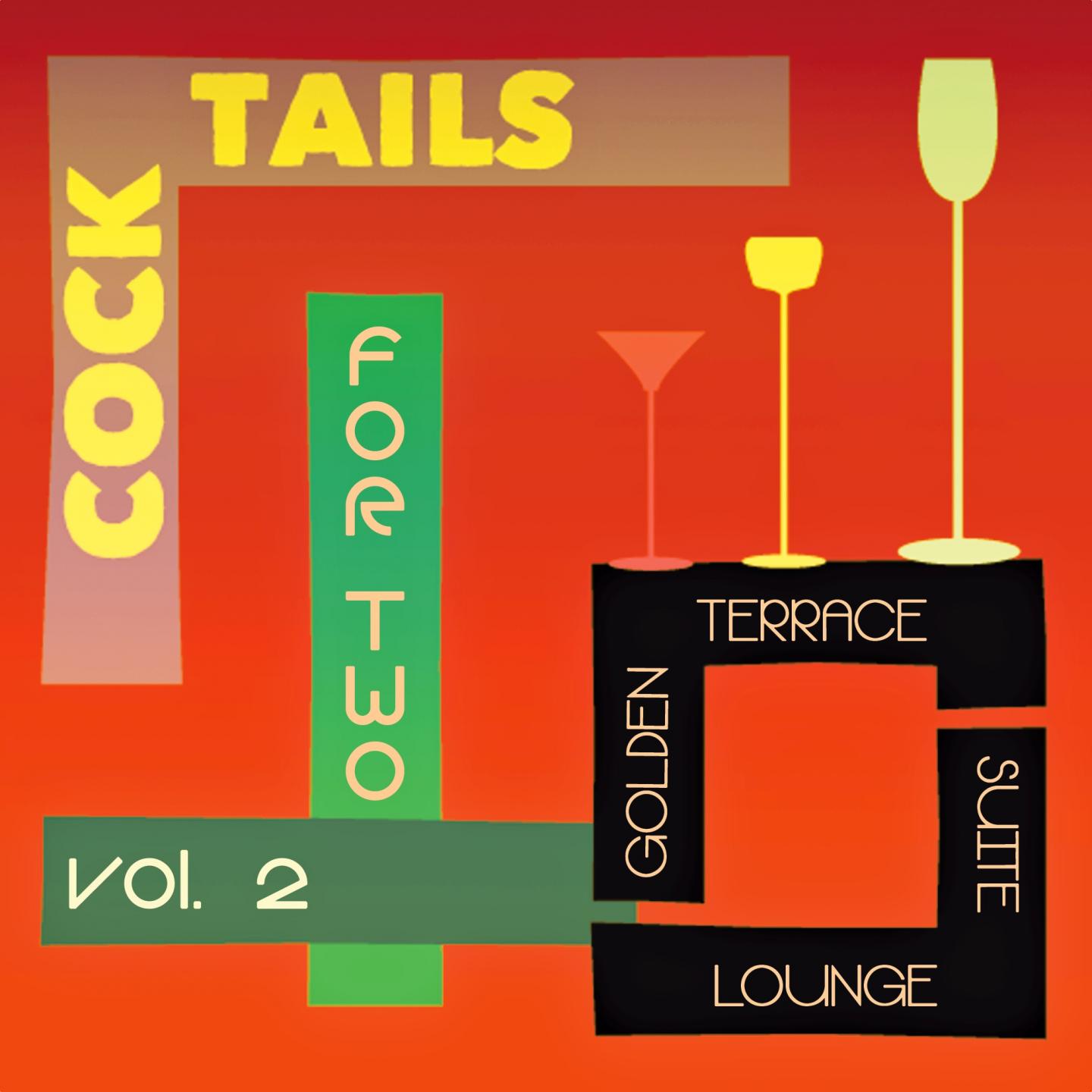 Cocktails for Two, Vol. 2 (Golden Terrace Suite Lounge)