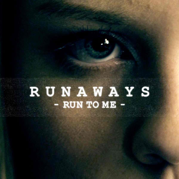 Run To Me (RUNAWAYS Theme)