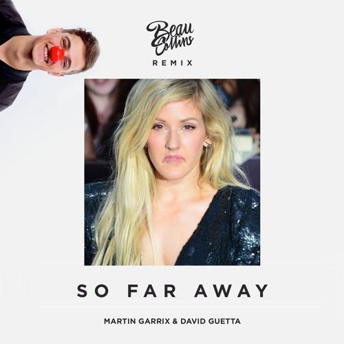 So Far Away (Beau Collins Remix)