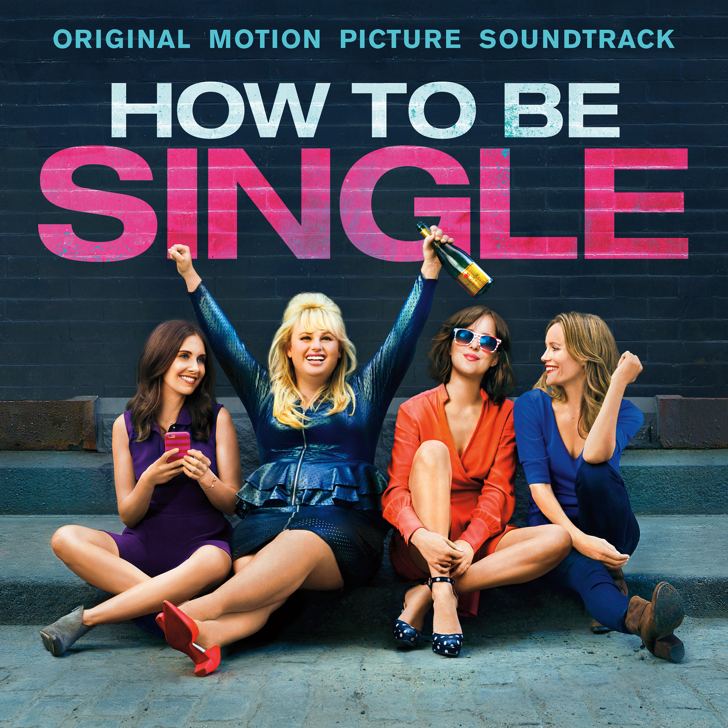How To Be Single: Original Motion Picture Soundtrack