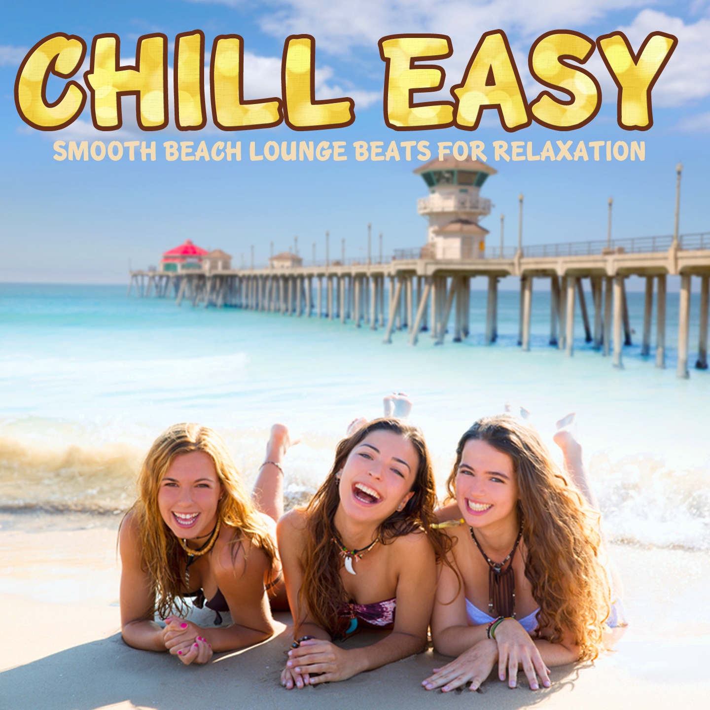 Chill Easy (Smooth Beach Lounge Beats for Relaxation)