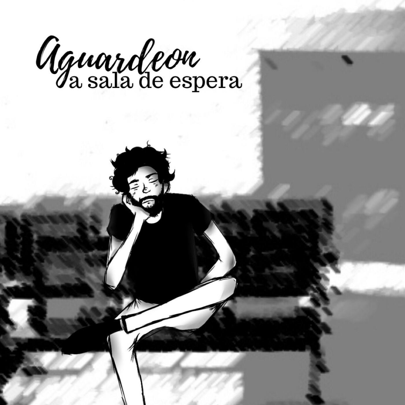 Aguardeon, a Sala de Espera