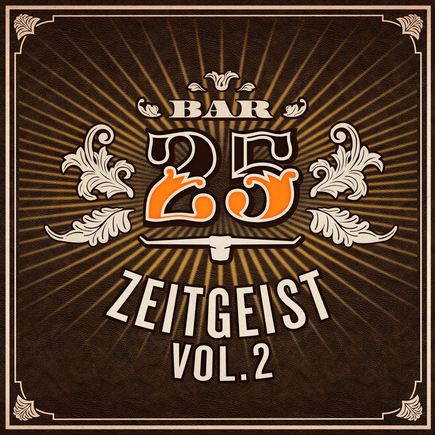 Bar 25 - Zeitgeist, Vol. 2