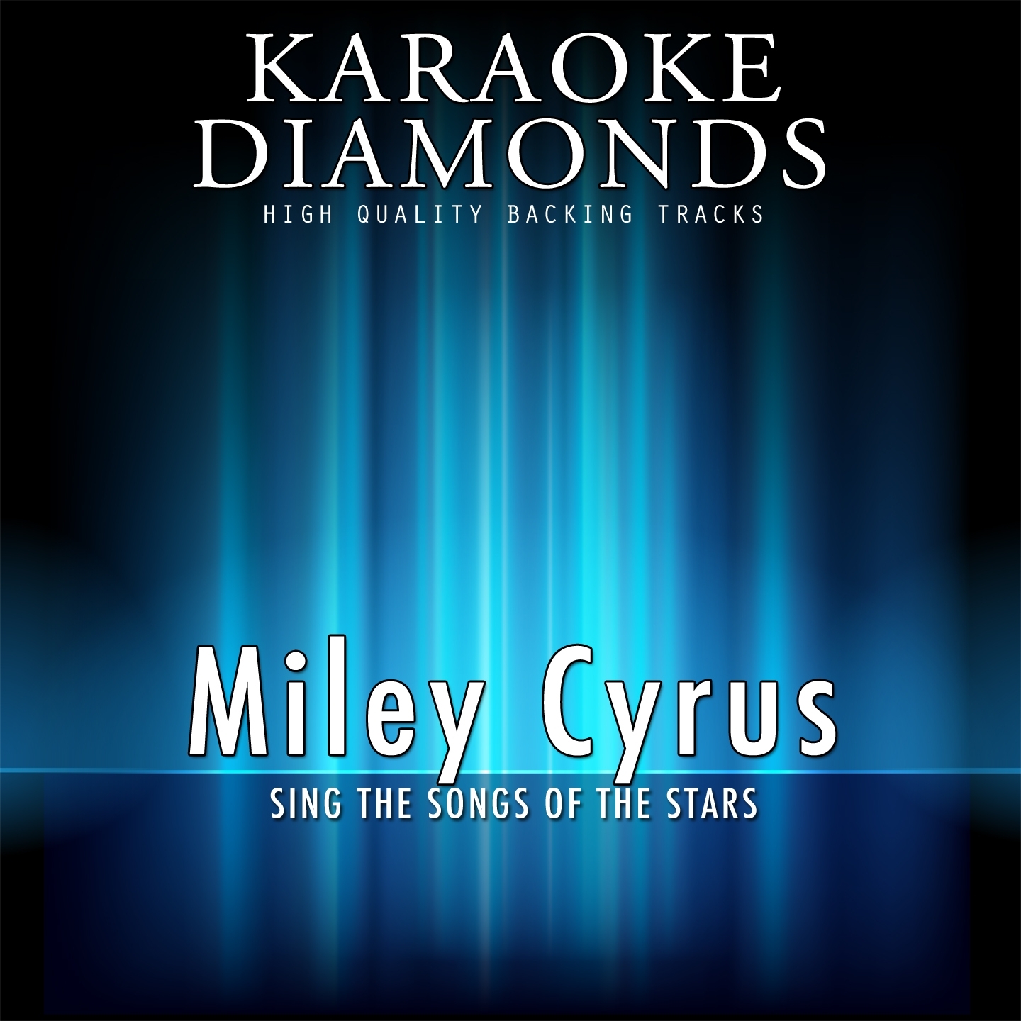 Miley Cyrus : The Best Songs (Karaoke Version)