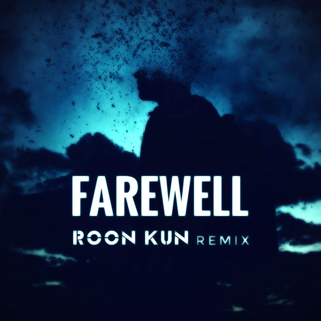 shi zhi liu yu  Farewell  Roon_kun  Remix