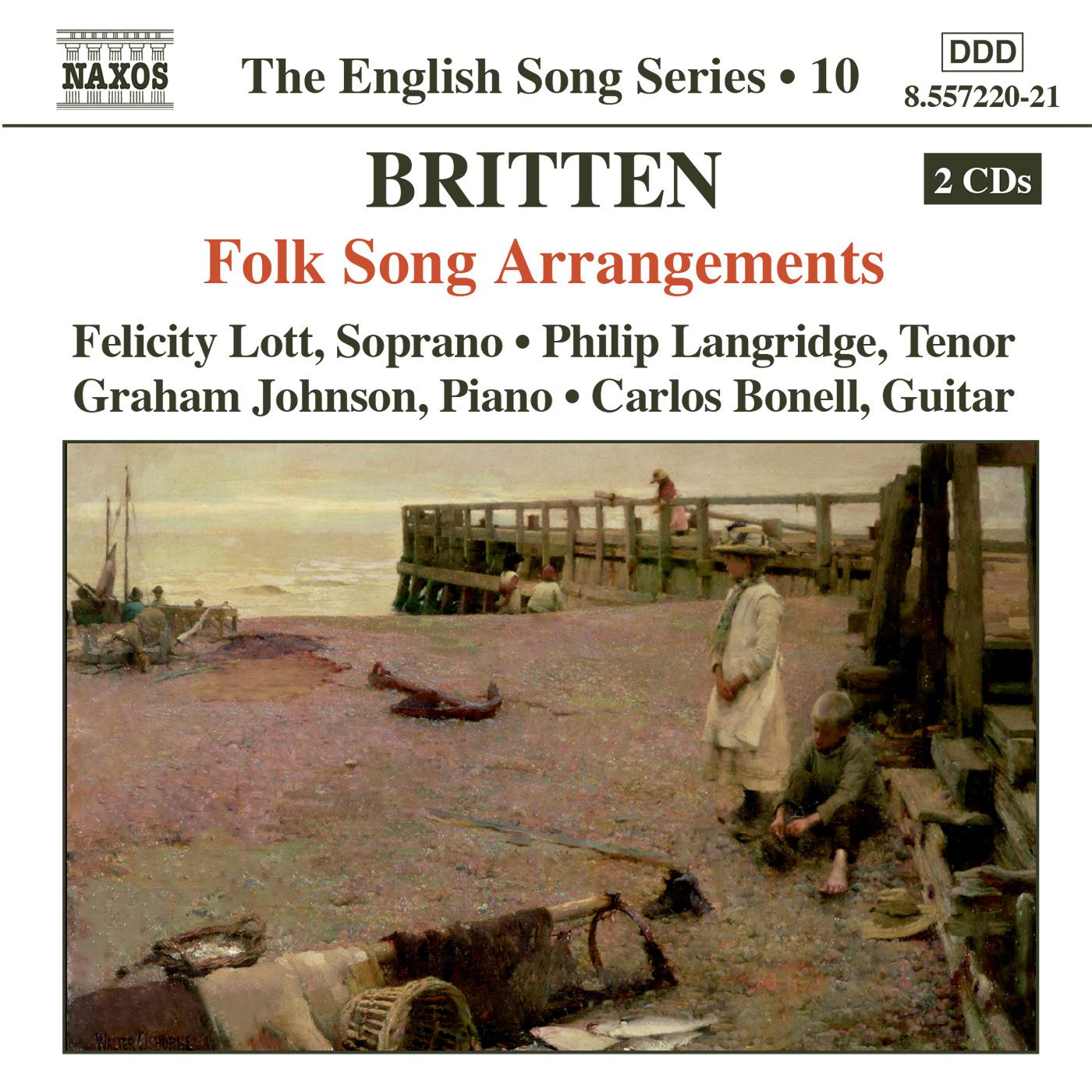 BRITTEN: Folk Song Arrangements (English Song, Vol. 10)