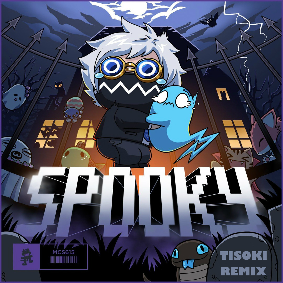 Spooky (Tisoki Remix)
