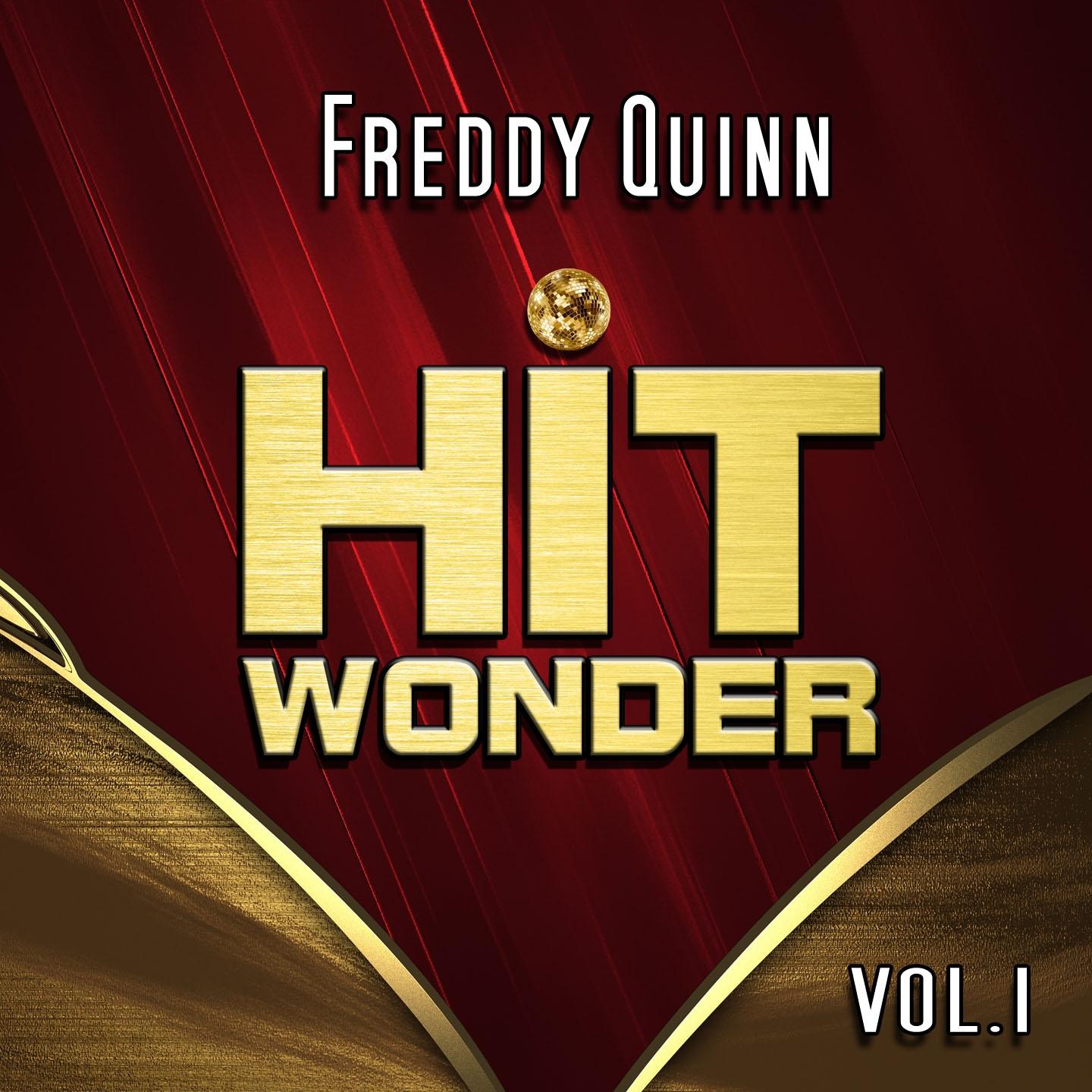 Hit Wonder: Freddy Quinn, Vol. 1