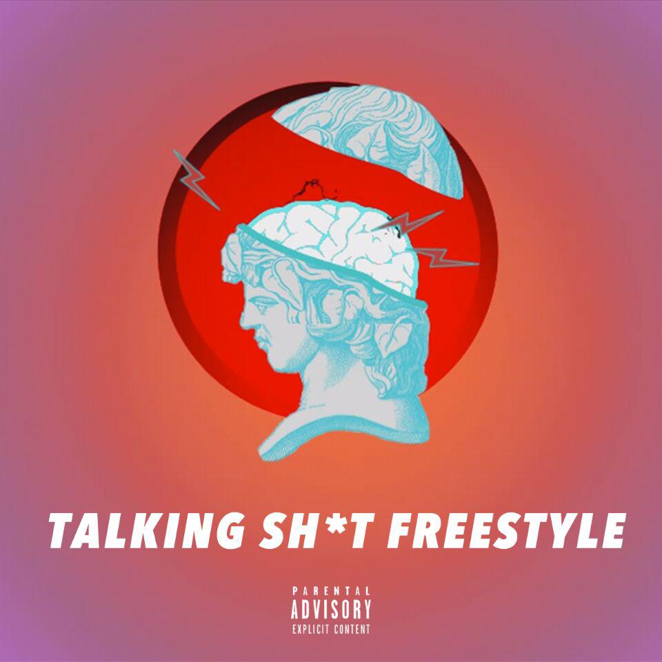 TALKING  SHIT  FREESTYLE  REMIX