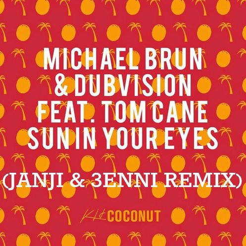 Sun In Your Eyes (Janji & 3ENNI Remix)