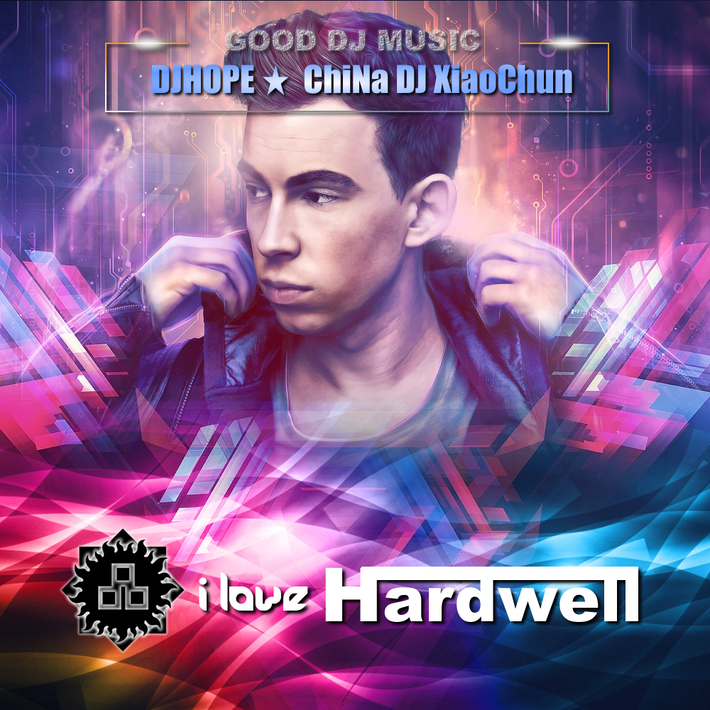 DjHope xiao chun  I Love HardWell EDM Mix