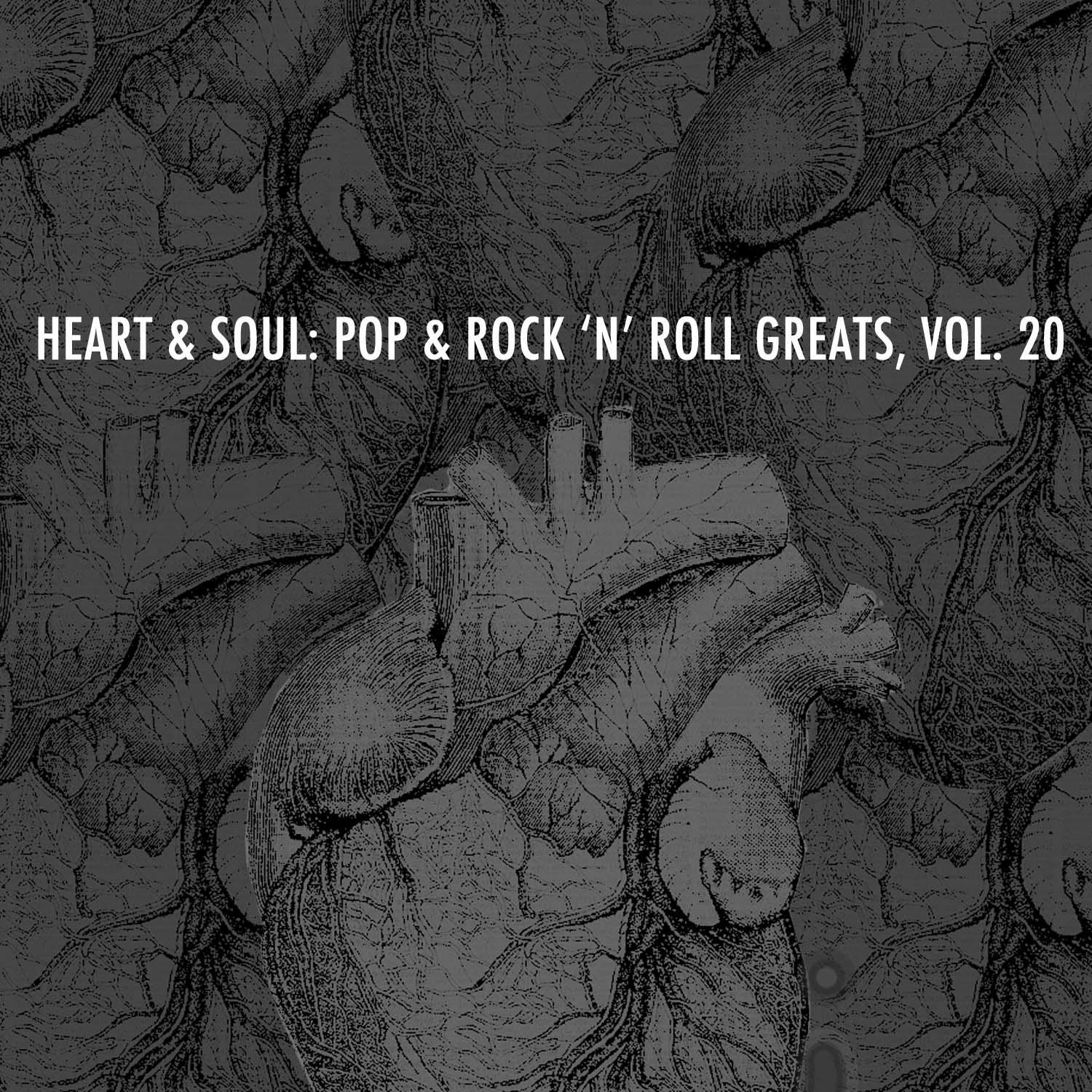 Heart and Soul: Pop & Rock 'N' Roll Greats, Vol. 20