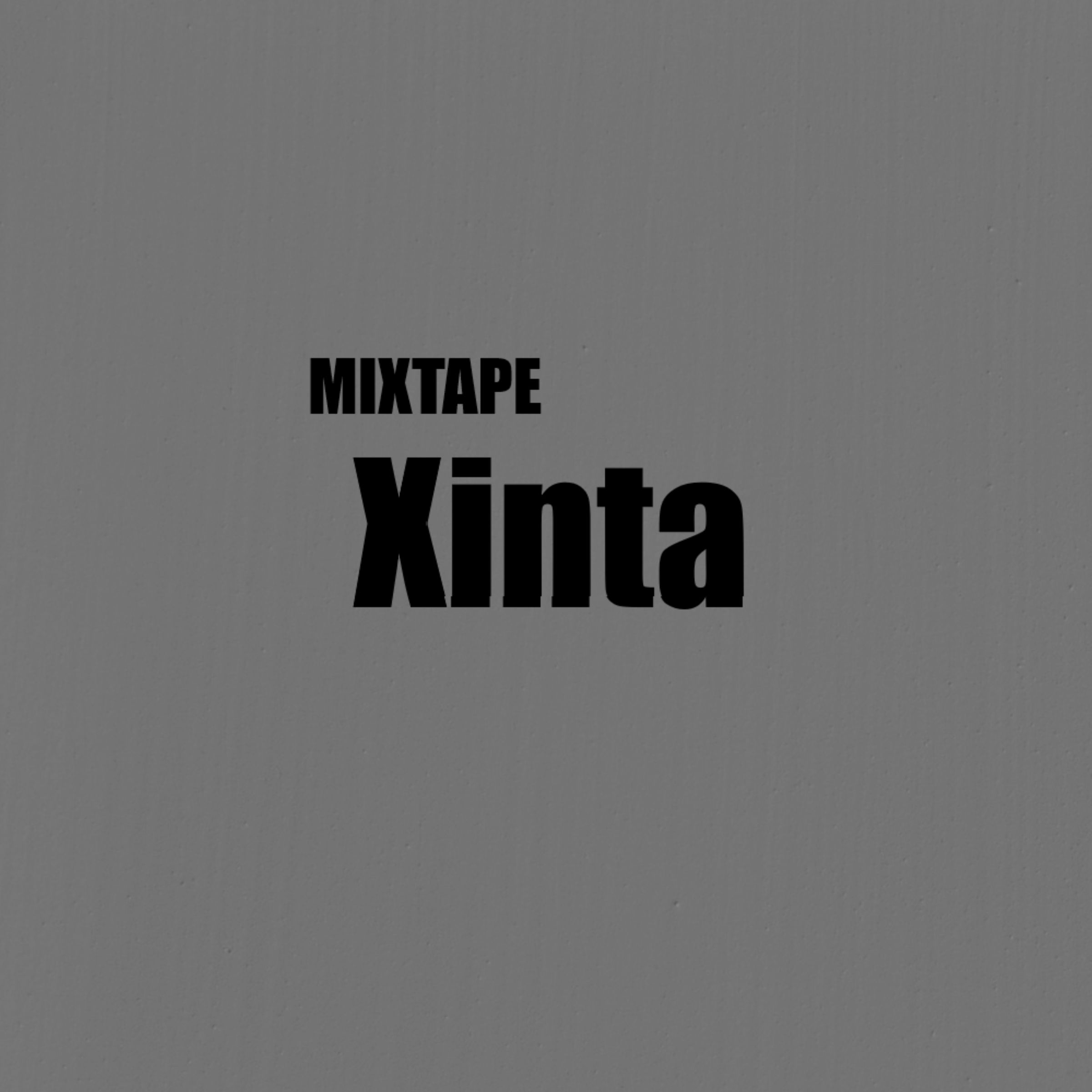 Xinta (Mixtape)