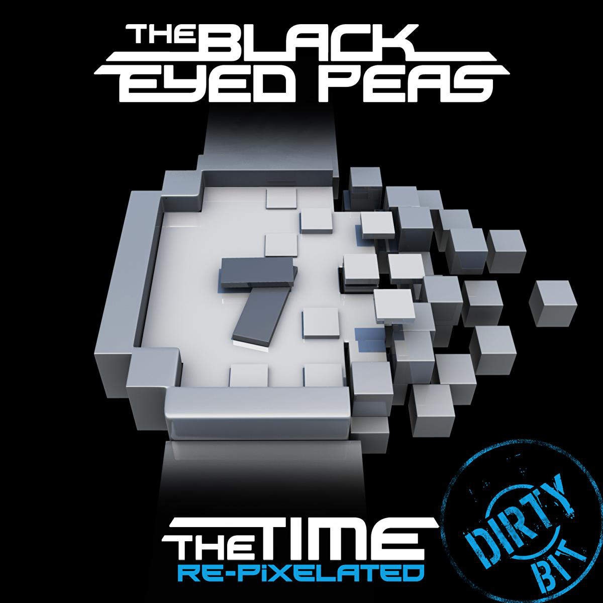 The Time (Dirty Bit) (Re-Pixelated) (Remixes)