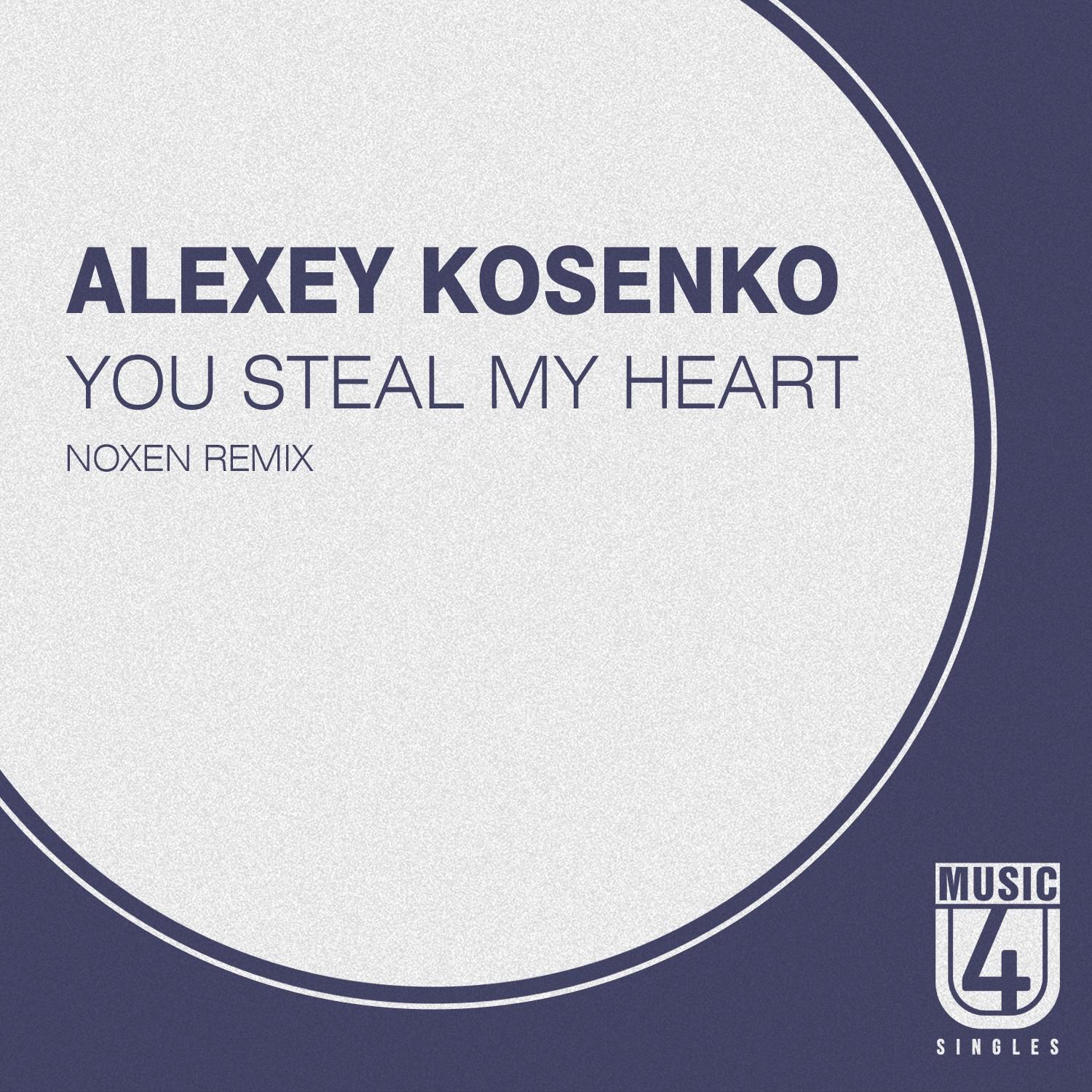 You Steal My Heart (Noxen Remix)