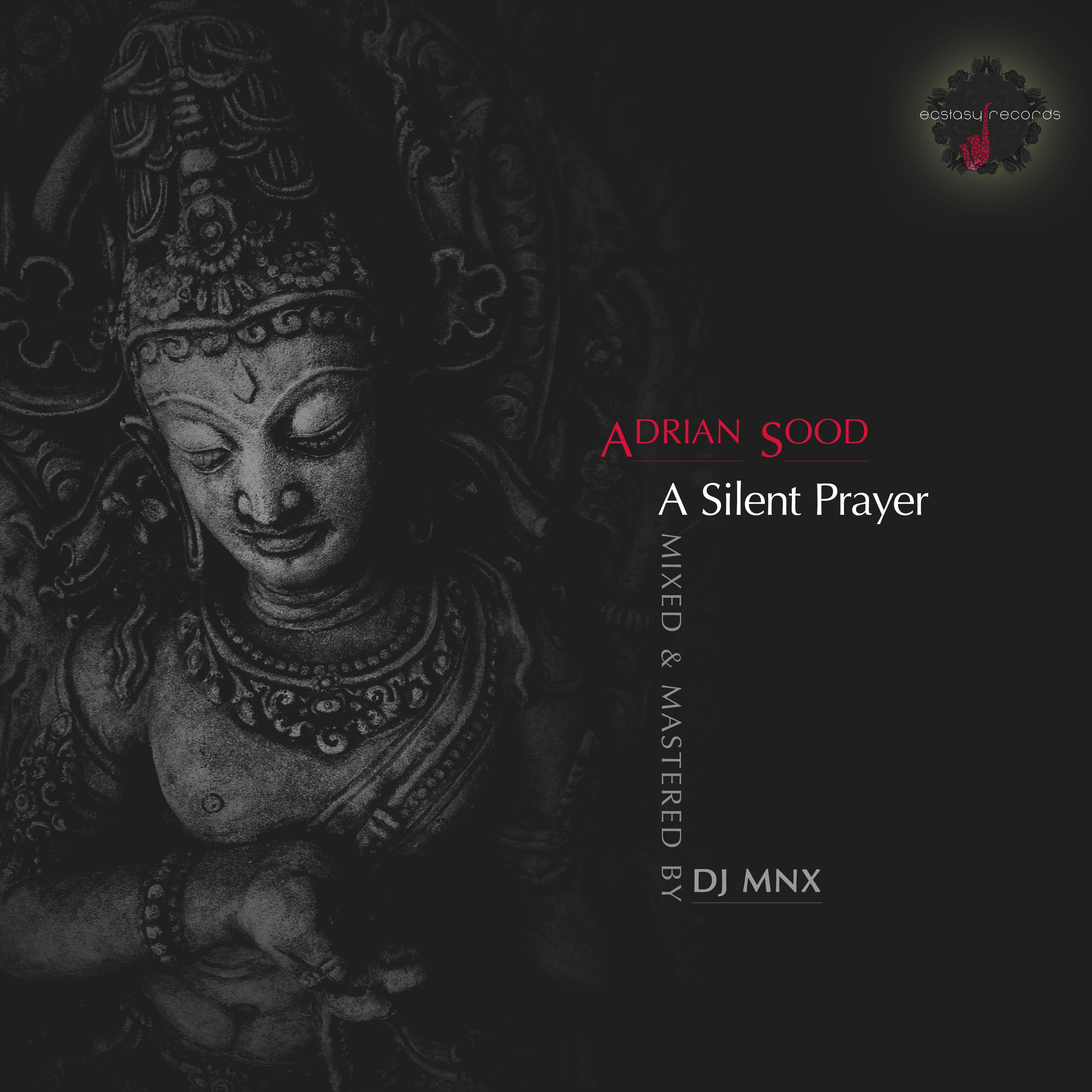 A Silent Prayer (Mixed & Mastered by DJ MNX)