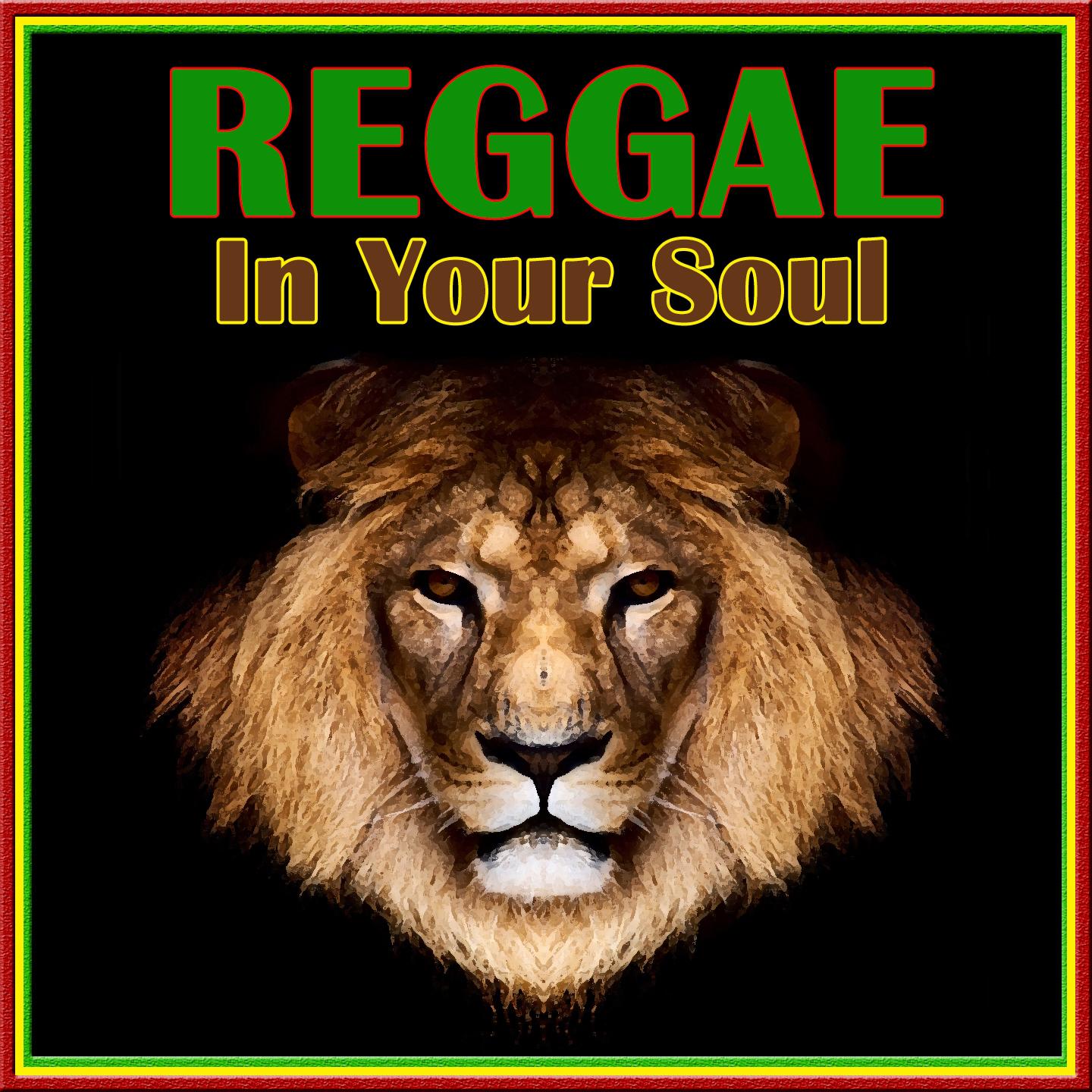 Reggae in Your Soul