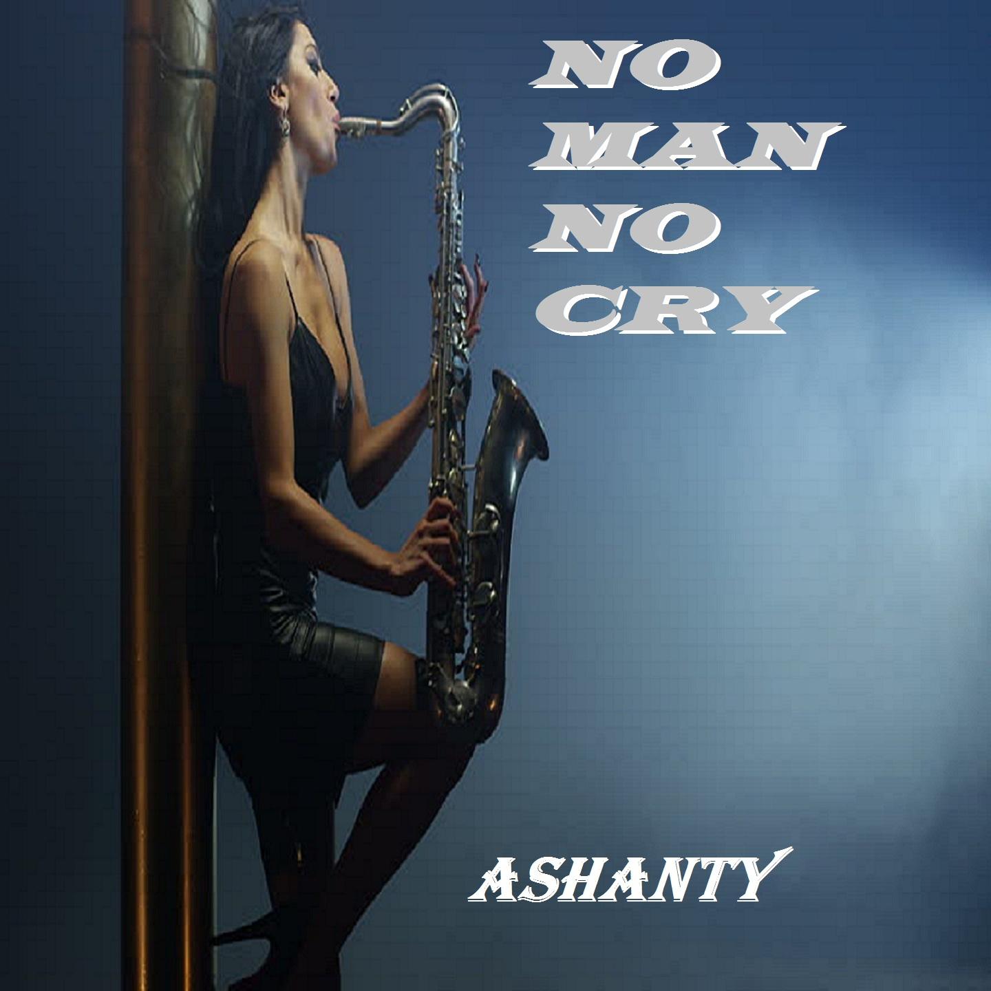 NO MAN NO CRY (SAX)