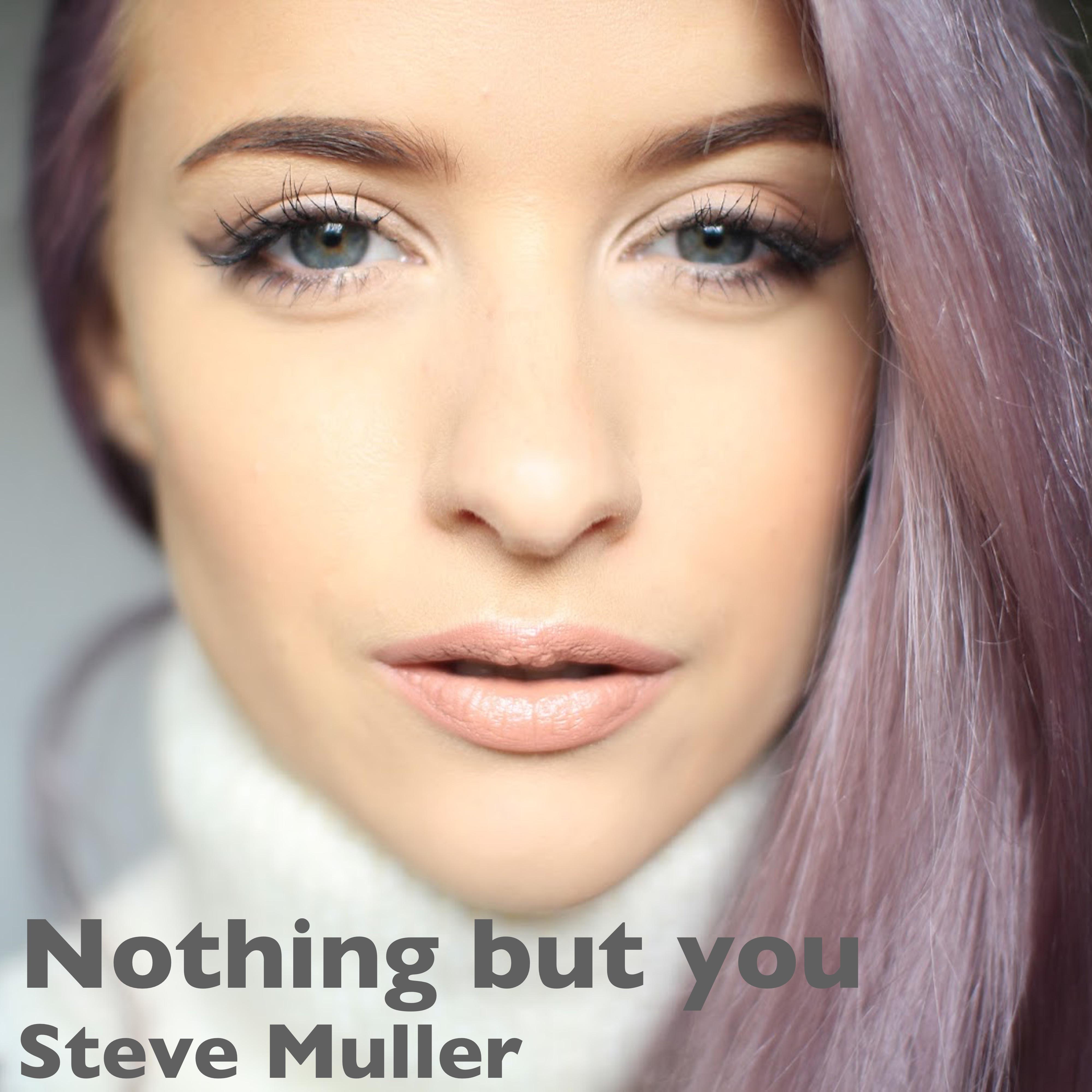 Nothing But You