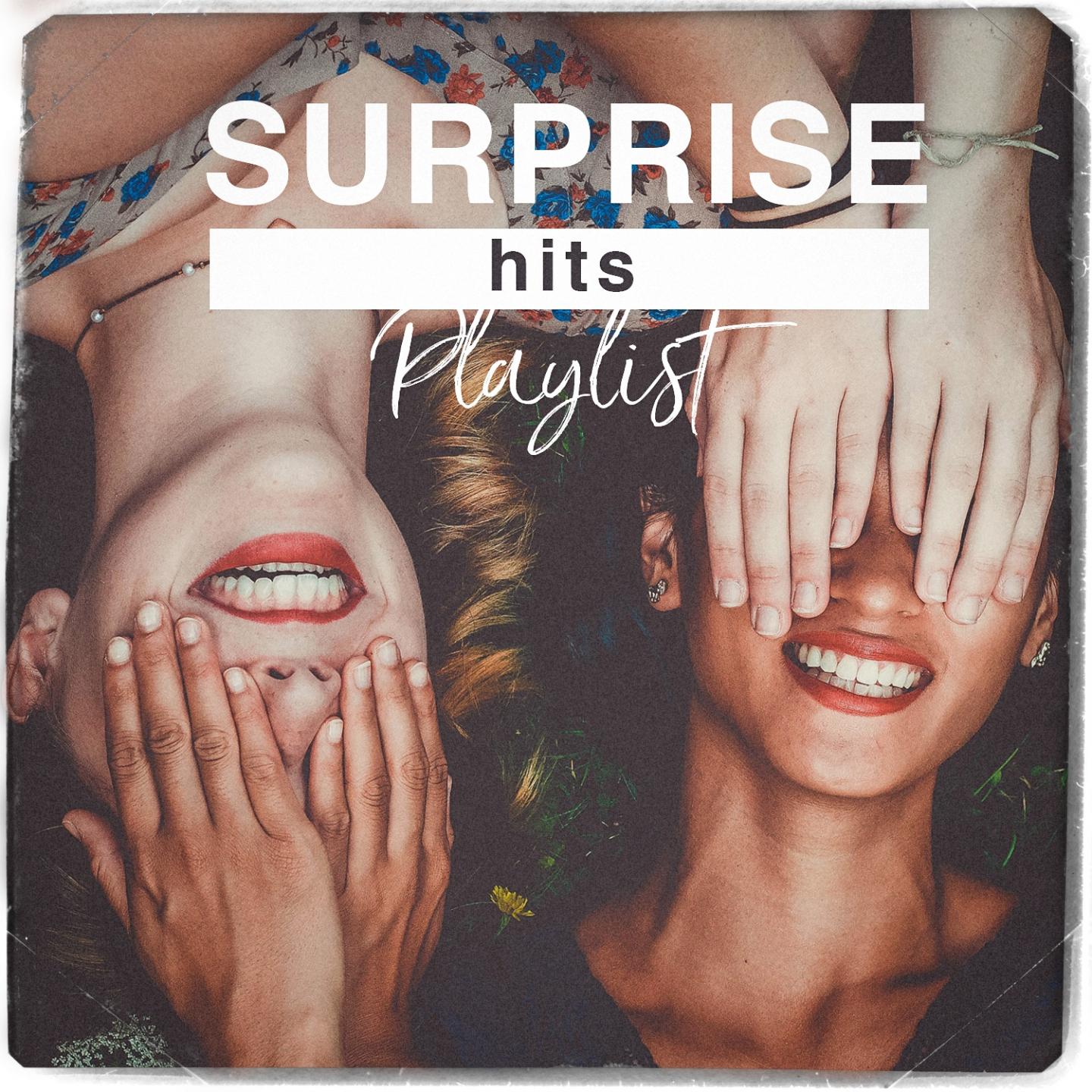 Surprise Hits Playlist