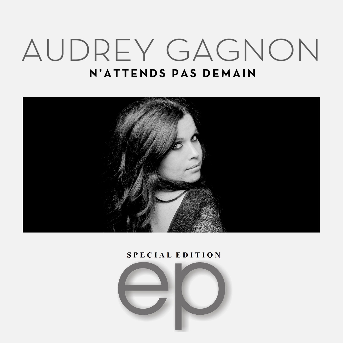 N'attends pas demain (Special Edition EP)