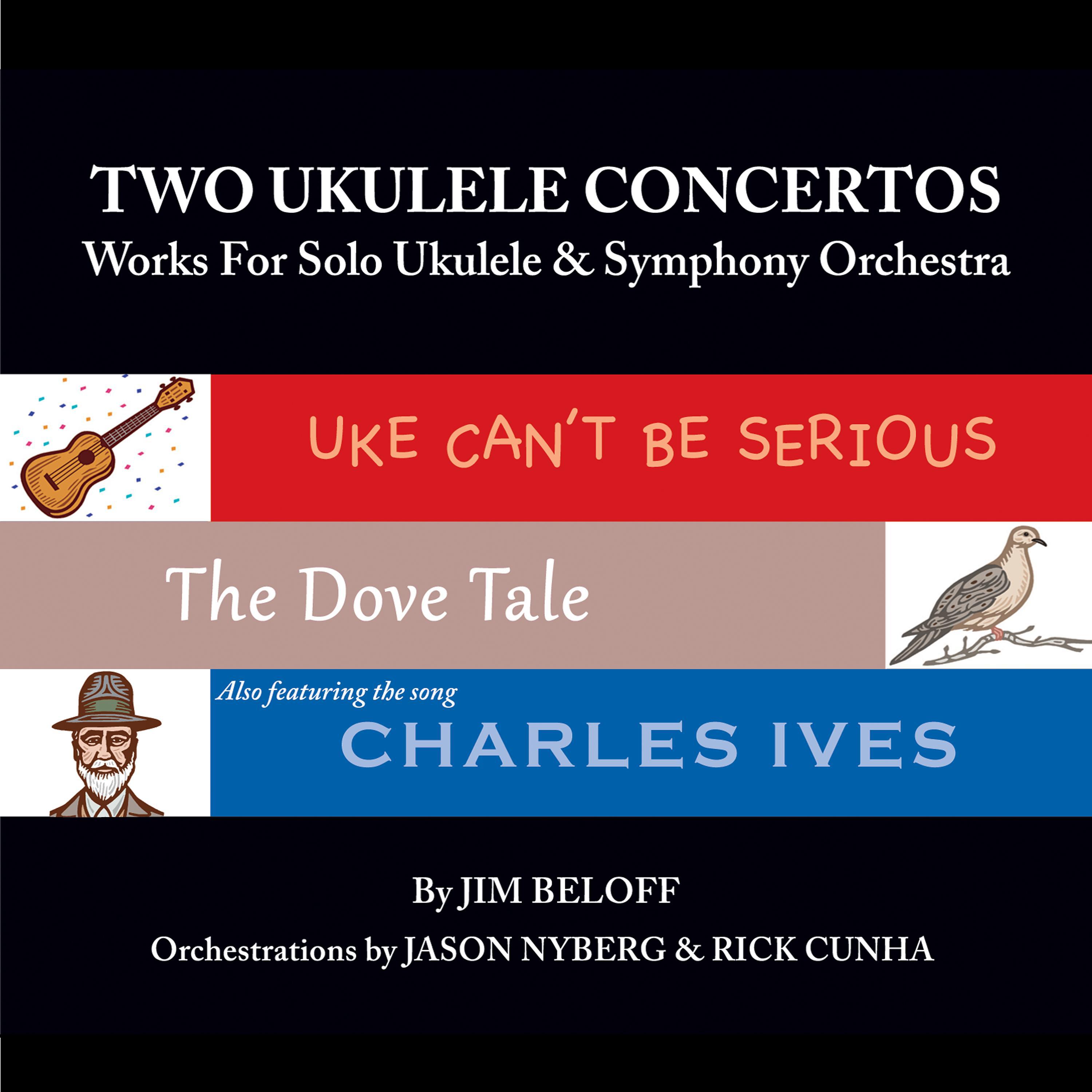 Two Ukulele Concertos: Works For Solo Ukulele & Symphony Orchestra