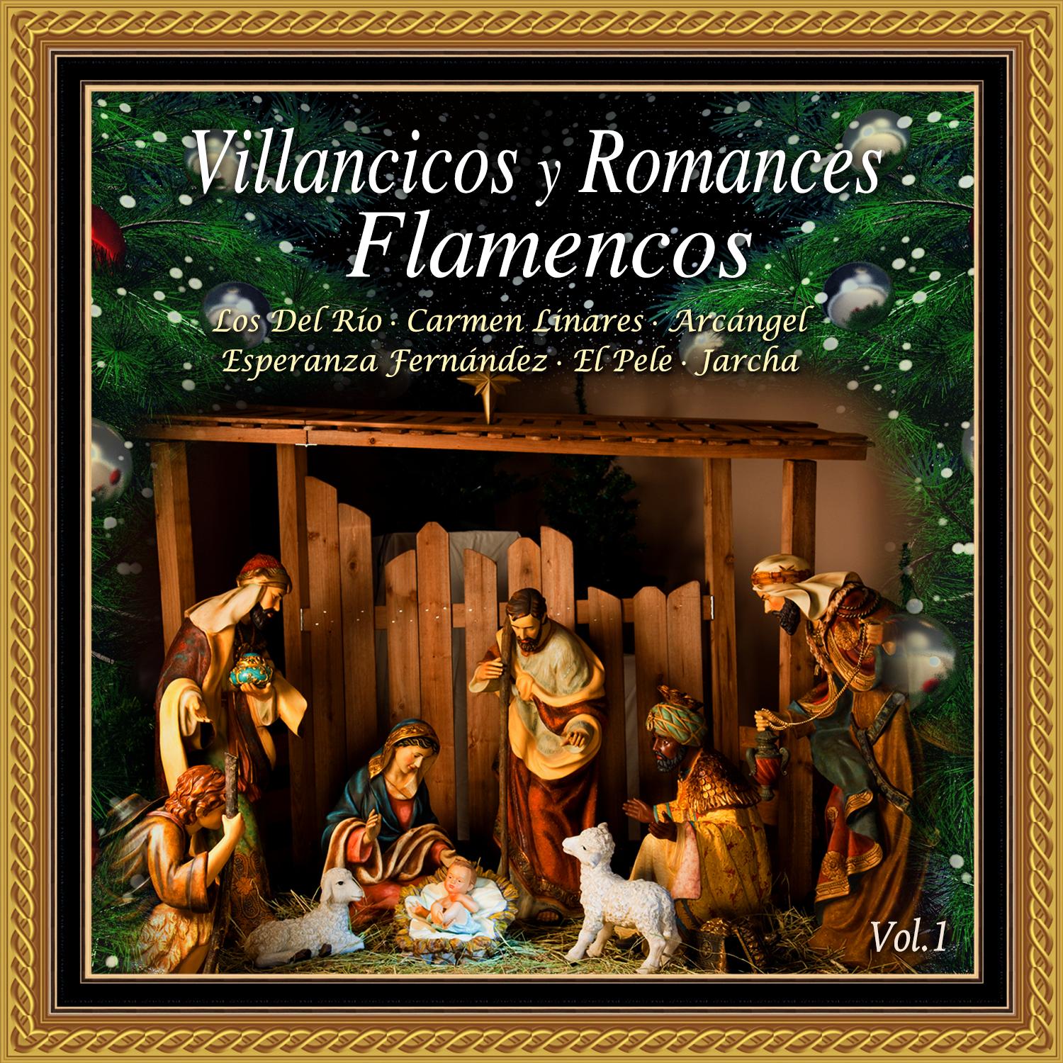 Villancicos y Romances Flamencos Vol. 1