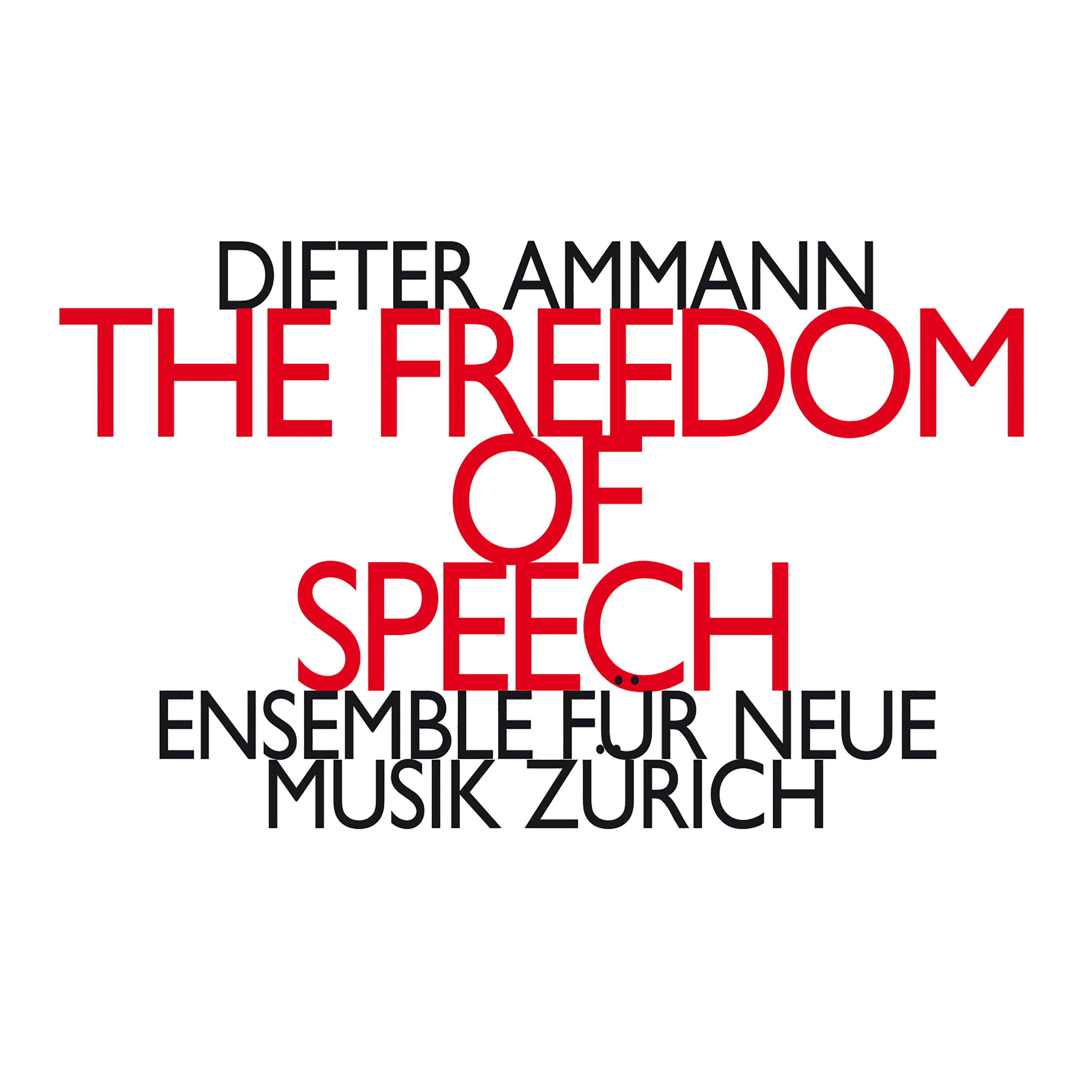 Dieter Ammann: The Freedom of Speech