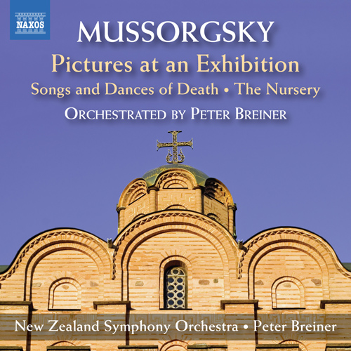 MUSSORGSKY, M.P.: Pictures at an Exhibition / Songs and Dances of Death / The Nursery (arr. P. Breiner for orchestra) (New Zealand Symphony, Breiner)