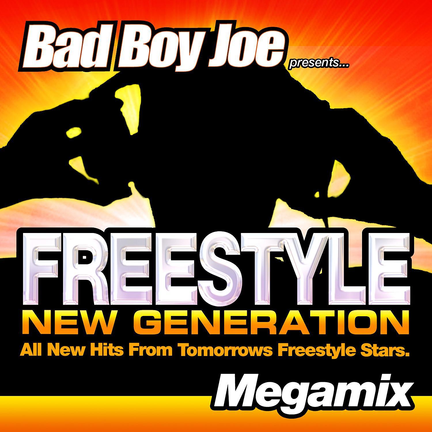 Badboyjoe's Freestyle New Generation Megamix