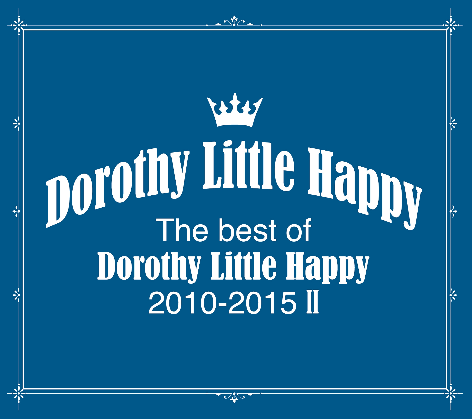 The best of Dorothy Little Happy 2010-2015 II