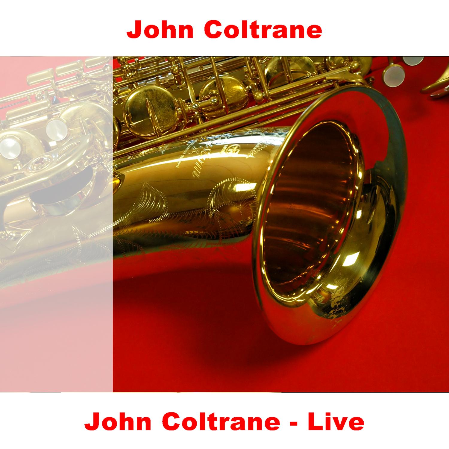 John Coltrane - Live