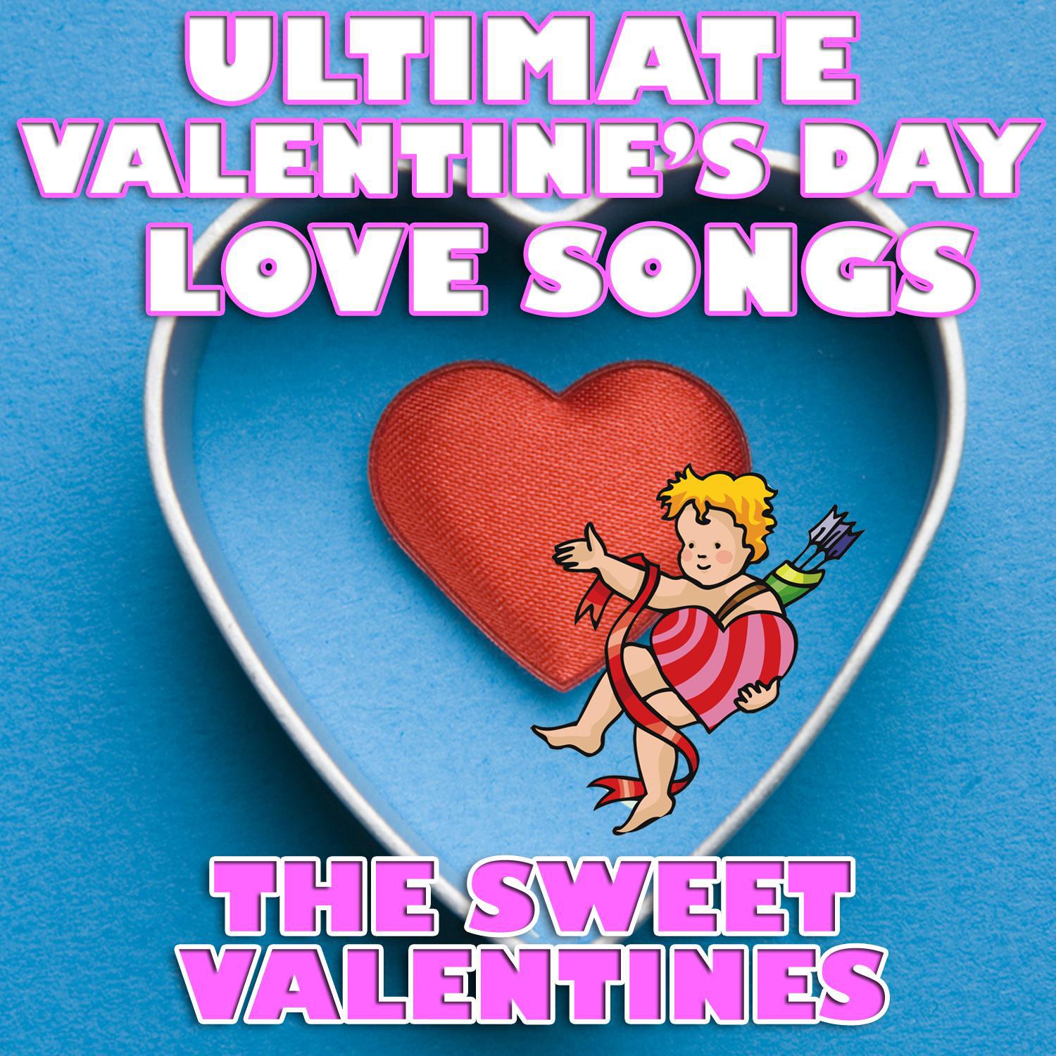 Ultimate Valentine's Day Love Songs