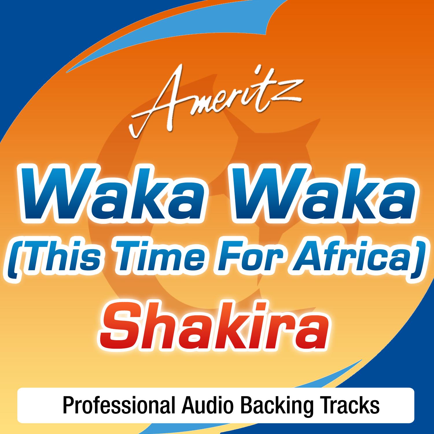 Waka Waka This Time For Africa  Karaoke Version