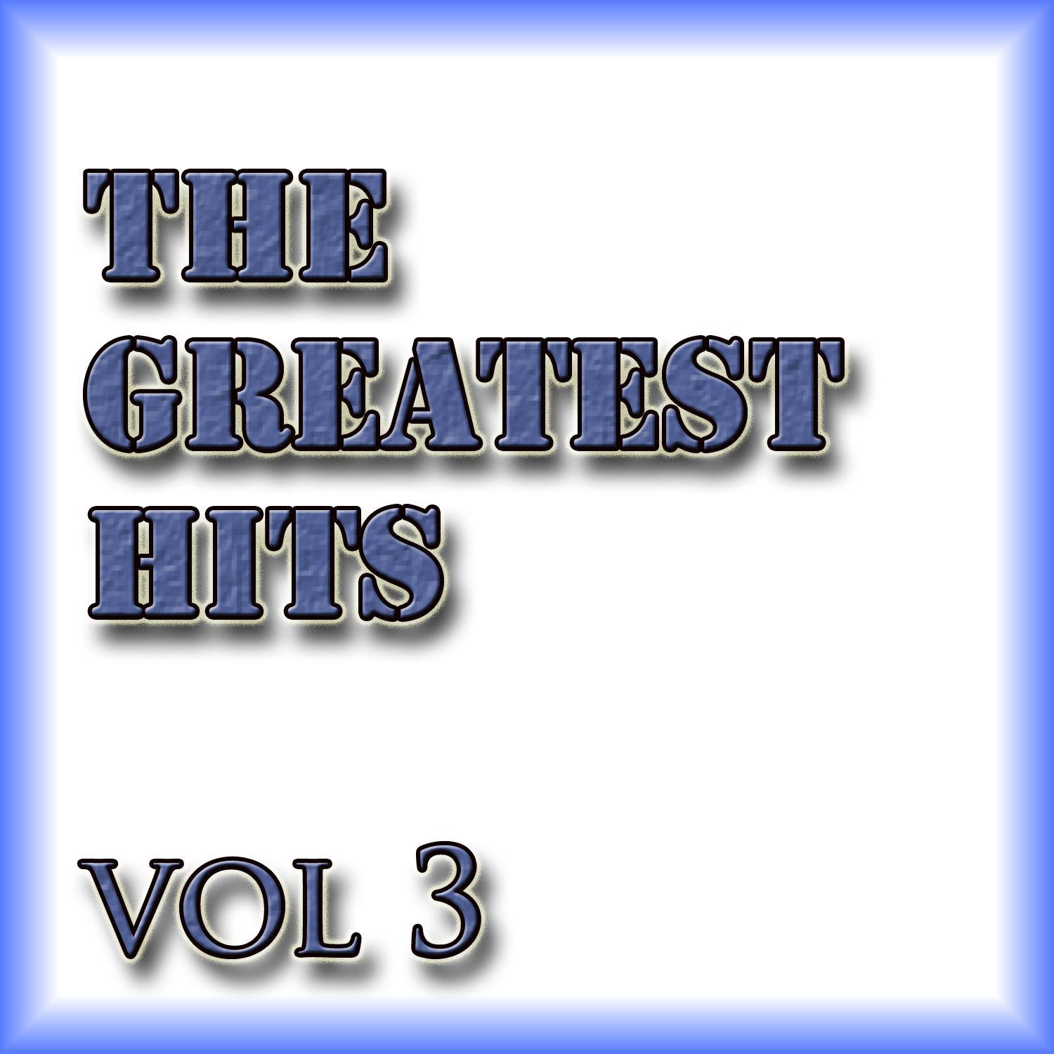 The Greatest Hits Vol 3