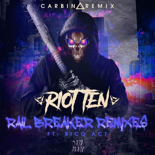 Rail Breaker (Carbin Remix)