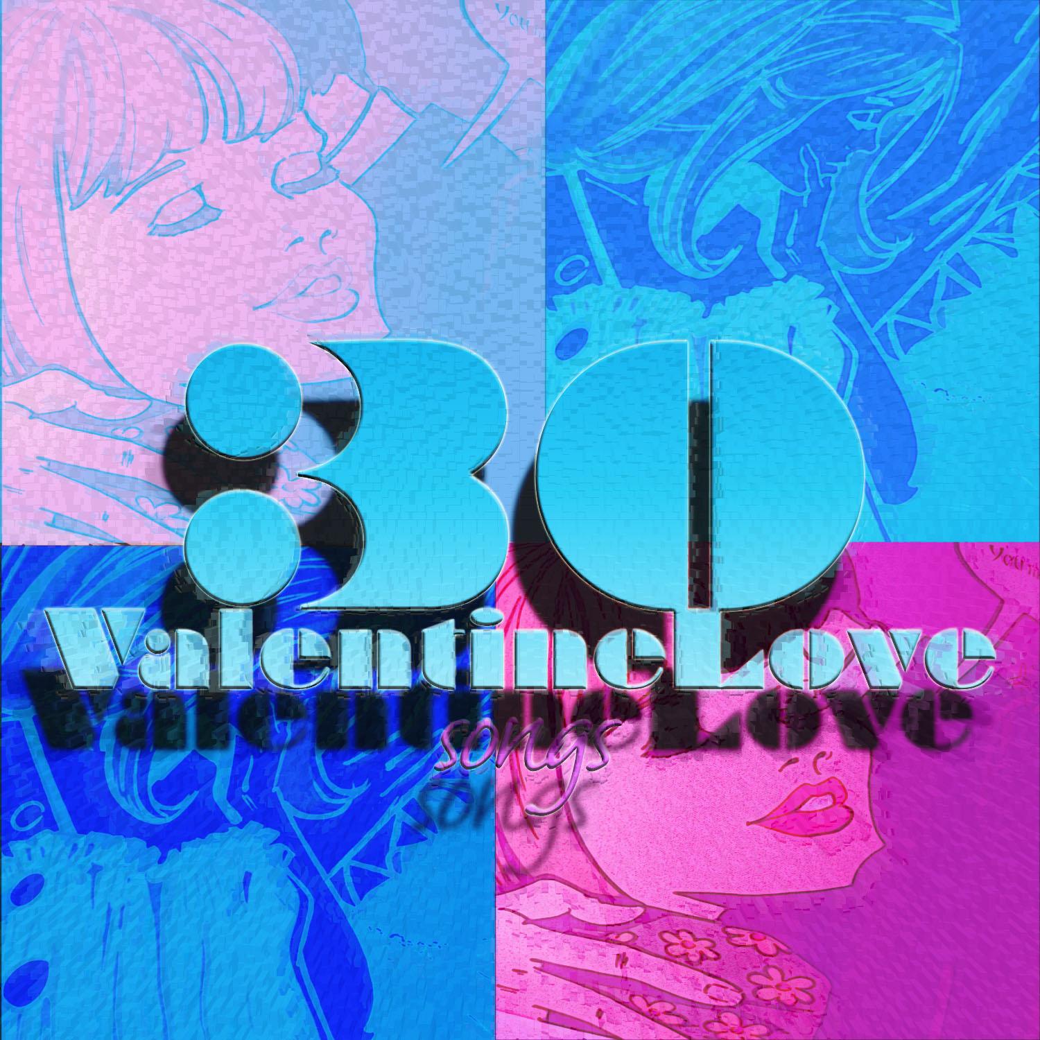 30 Valentine Love Songs