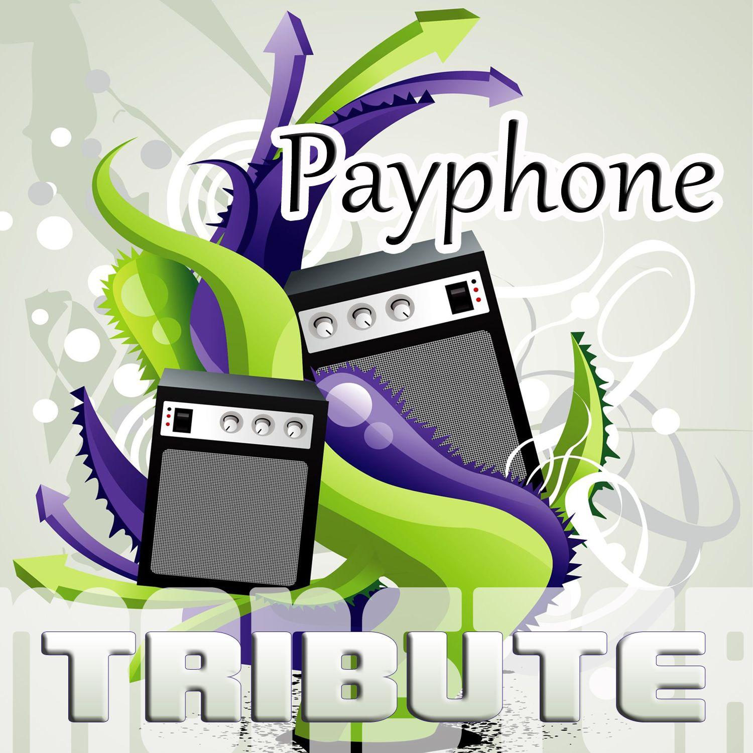 Payphone (Maroon 5 feat. Wiz Khalifa Tribute)