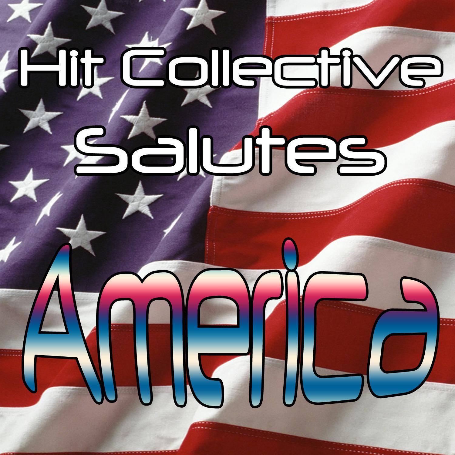 Hit Collective Salutes America