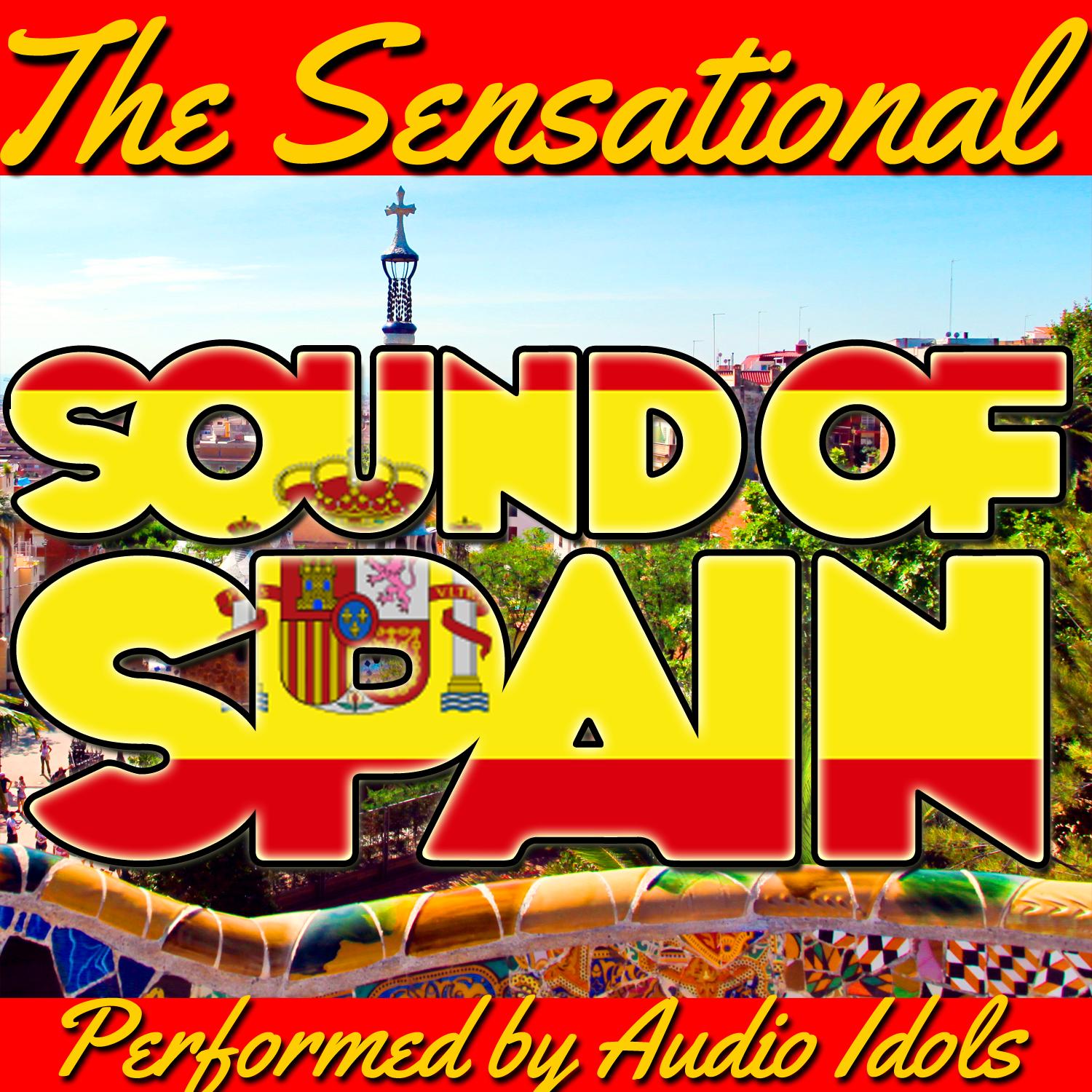 The Sensational Sound of Spain