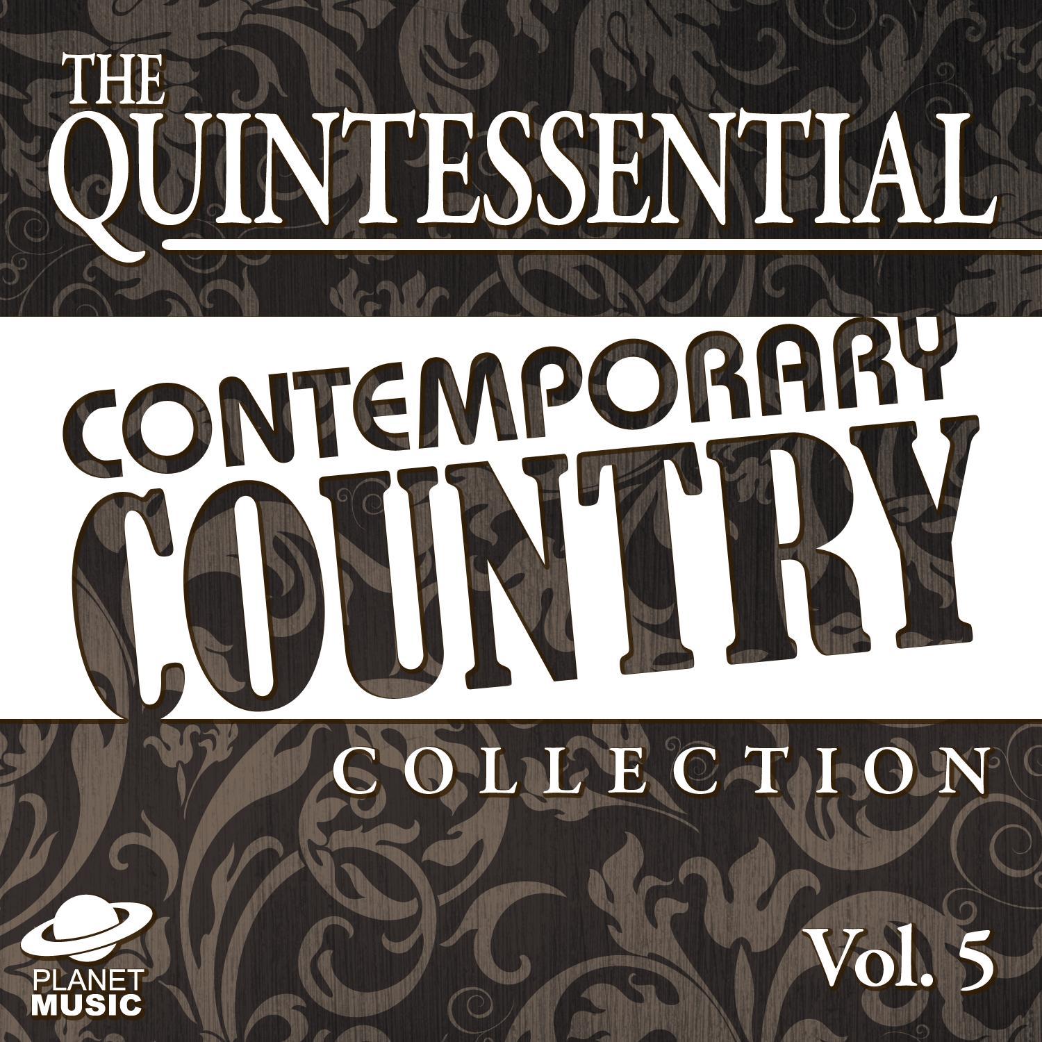 The Quintessential Contemporary Country Collection, Vol. 5